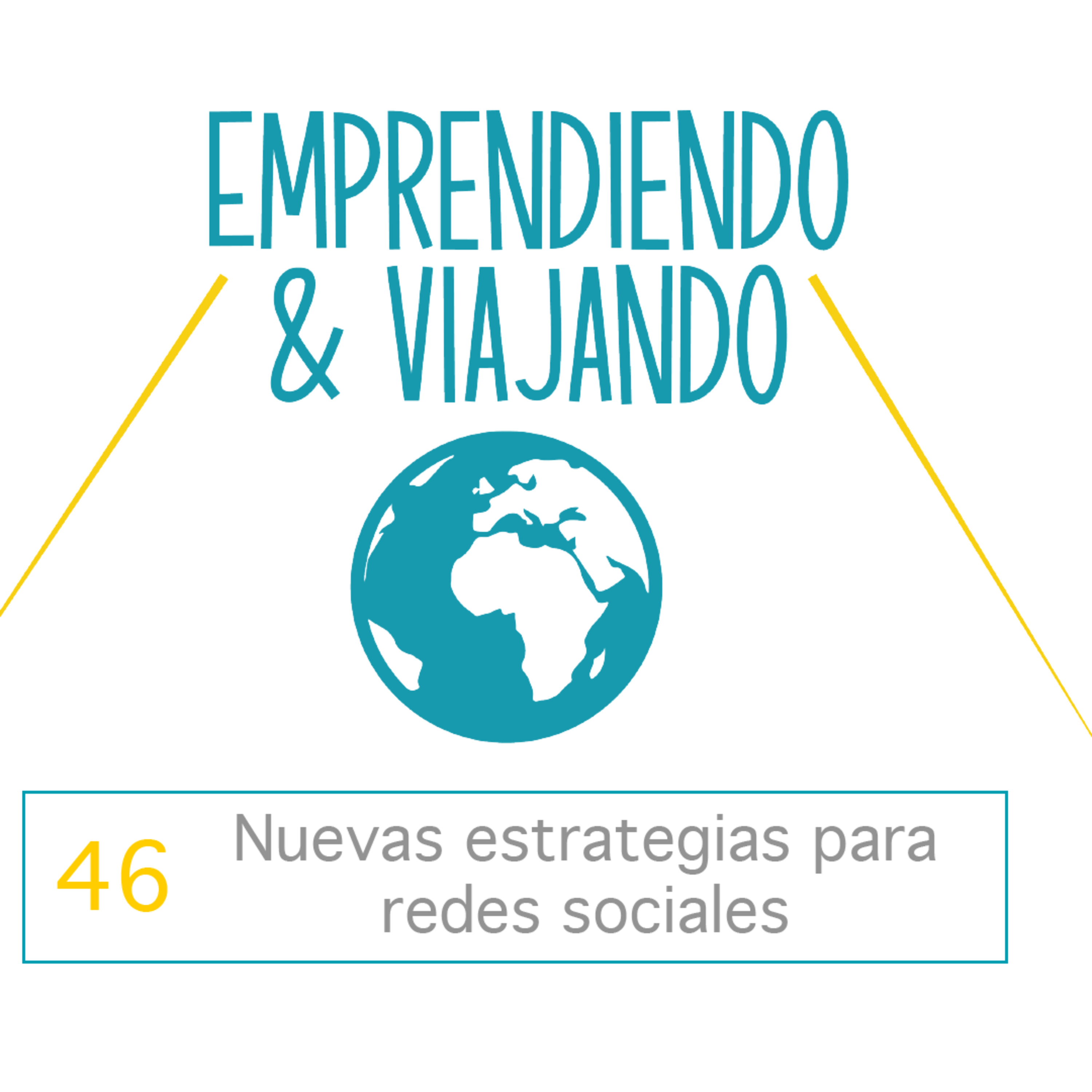 46 - Nuevas estrategias para redes sociales episode artwork