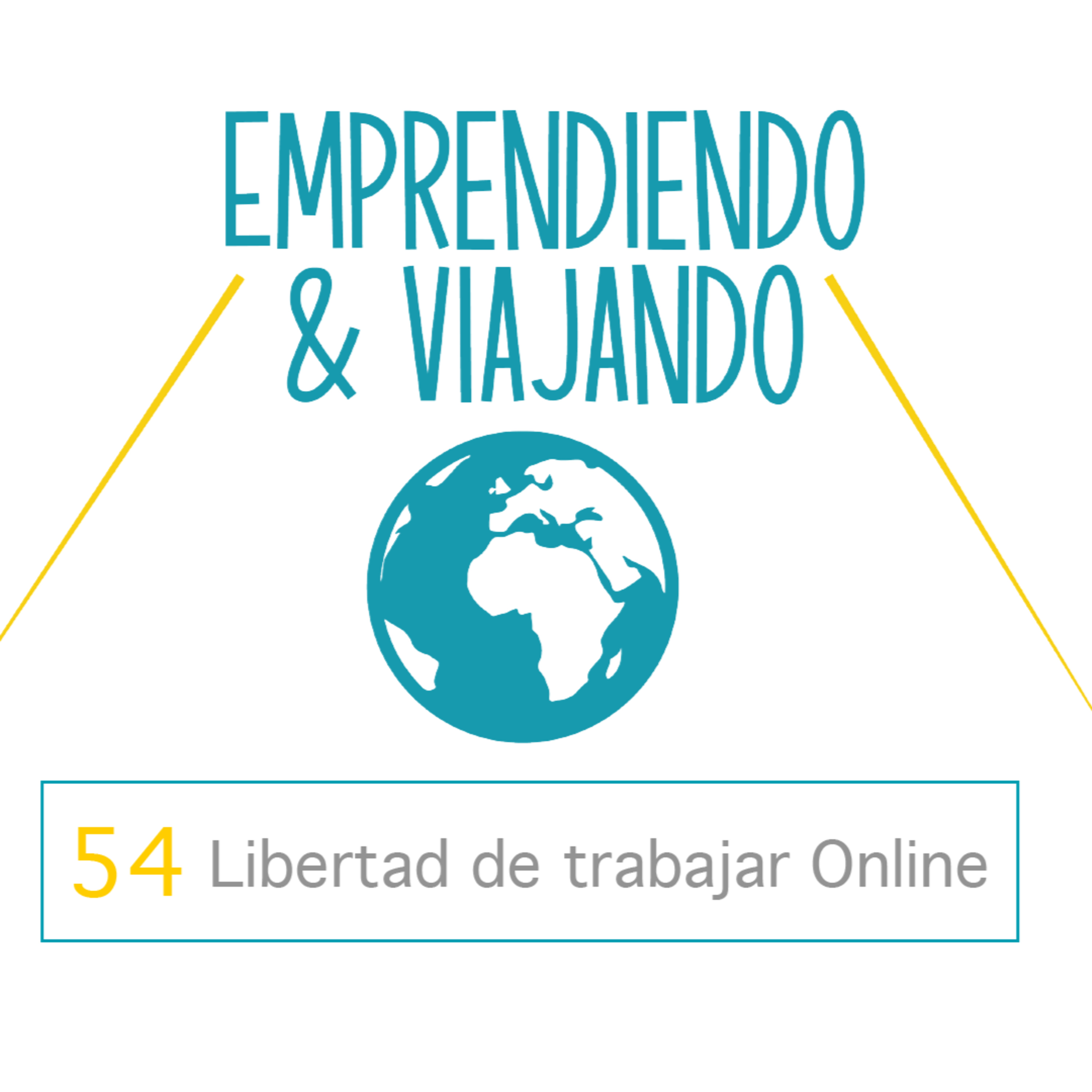 54 - Libertad de trabajar online episode artwork