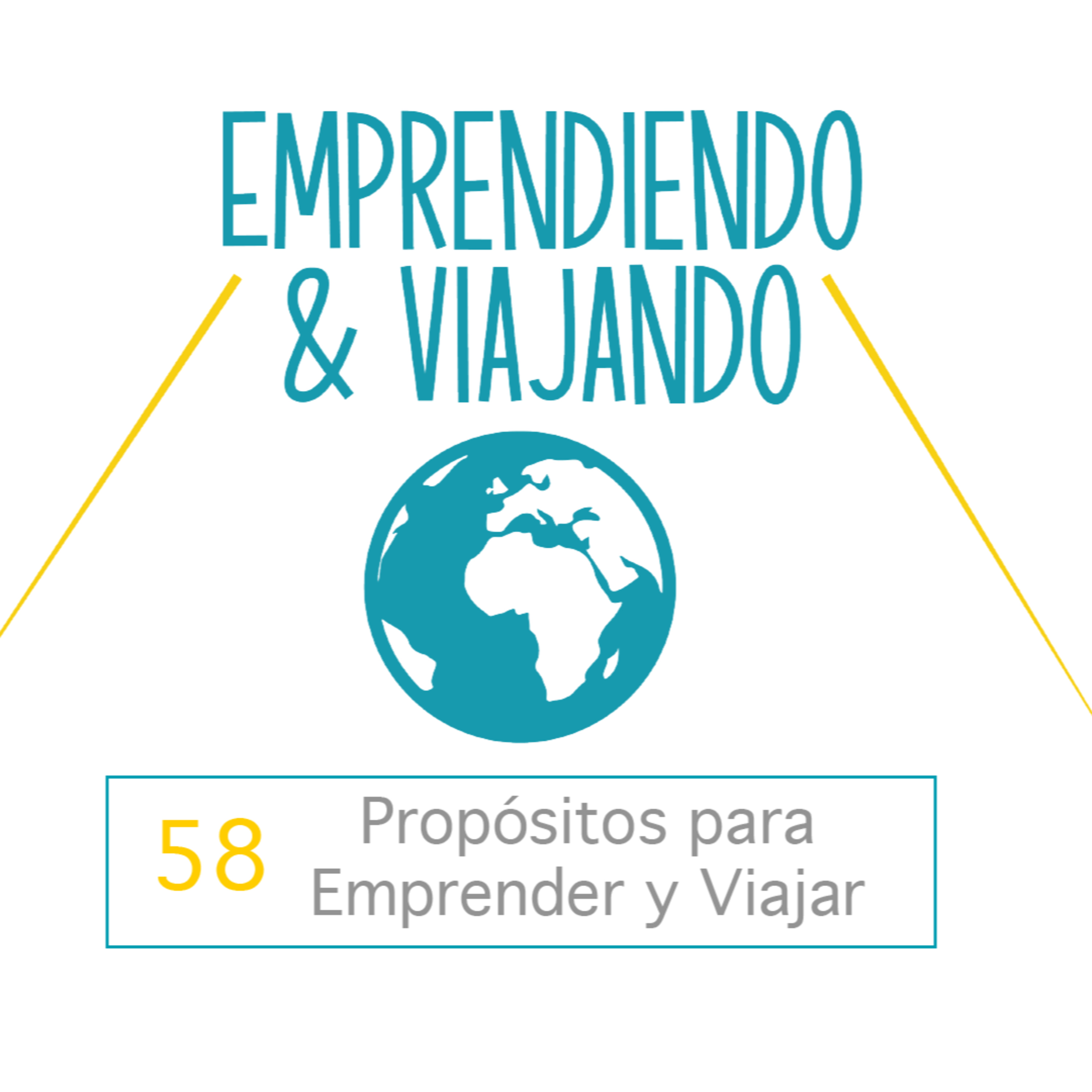 58 - Propósitos para emprender y viajar episode artwork