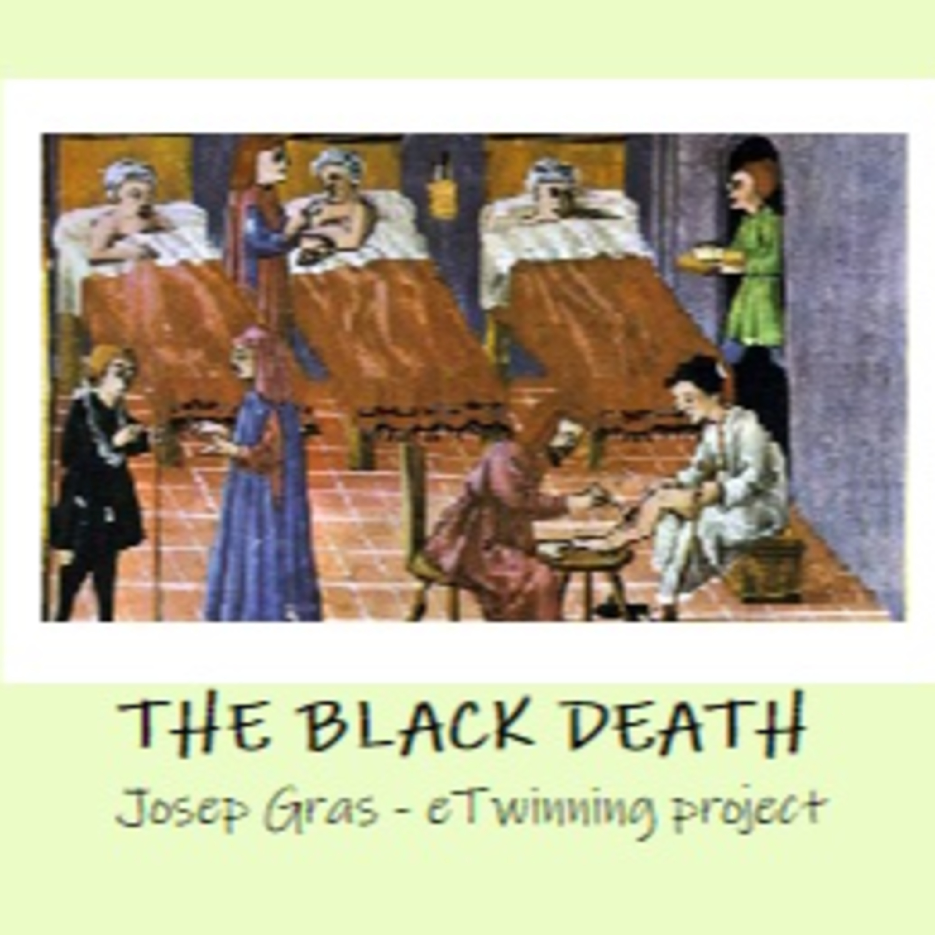 Josep Gras - eTwinning project: The Black Death by Kendral, Arnau, Jure and Ismael episode artwork