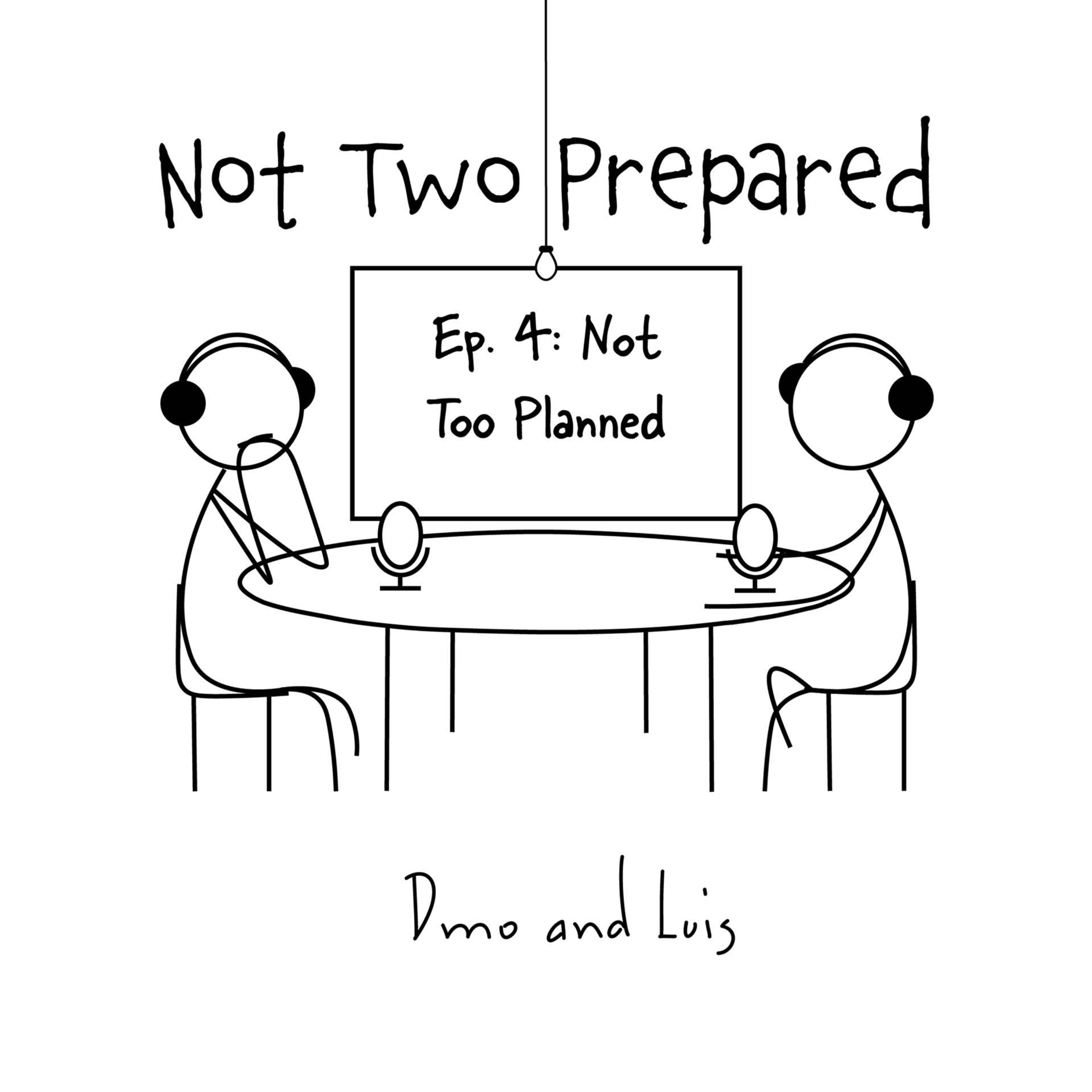 Not Two Prepared