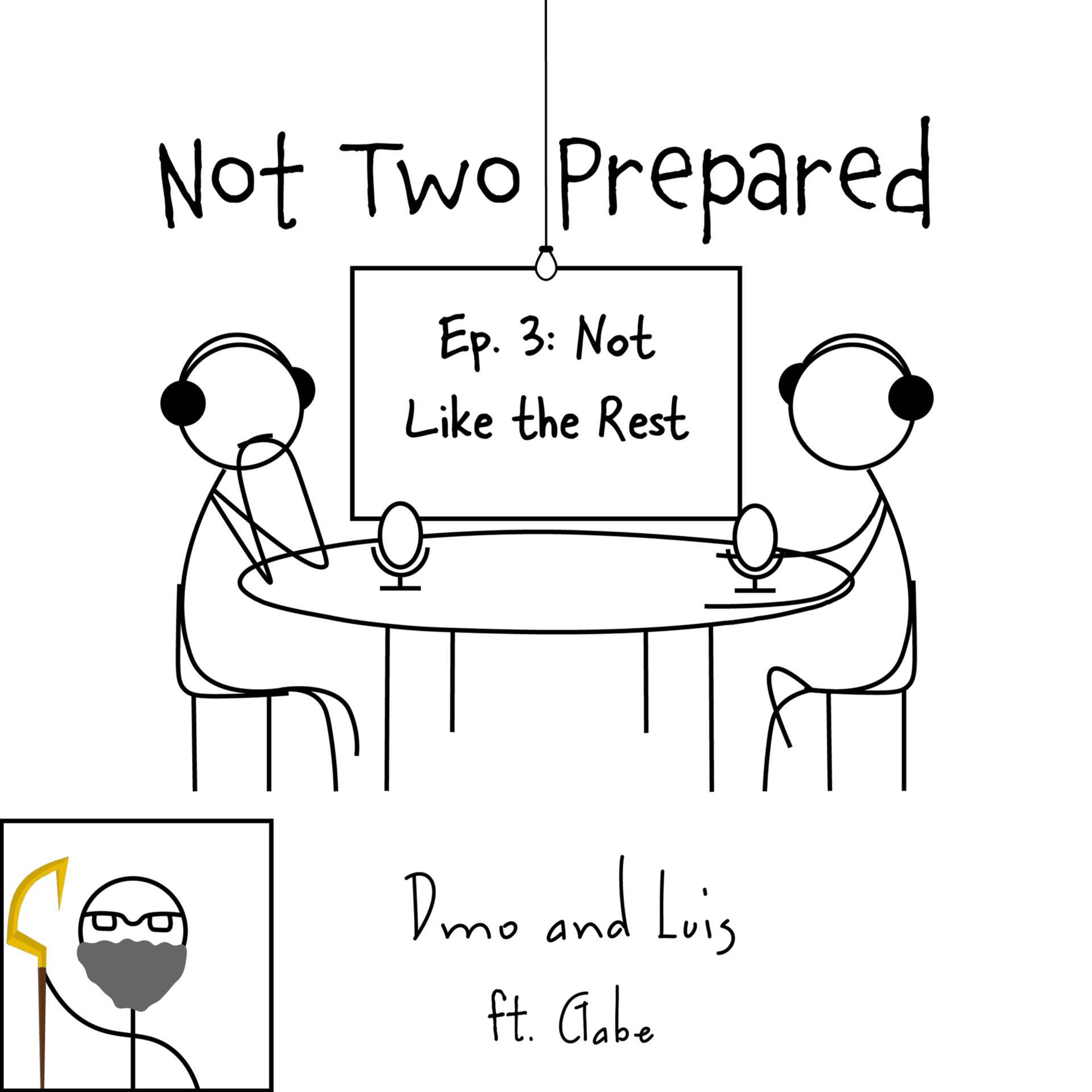 Not Two Prepared