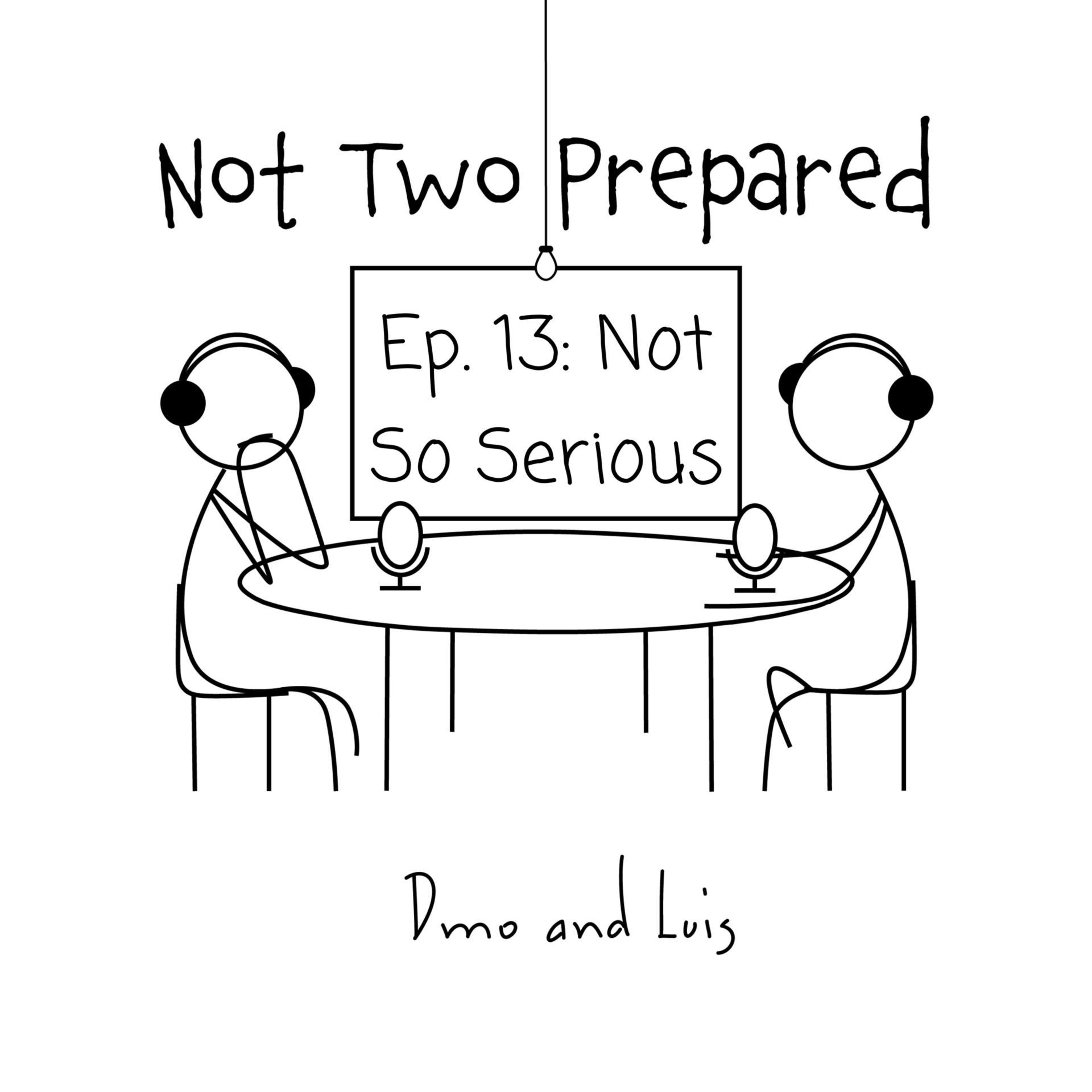 Not Two Prepared