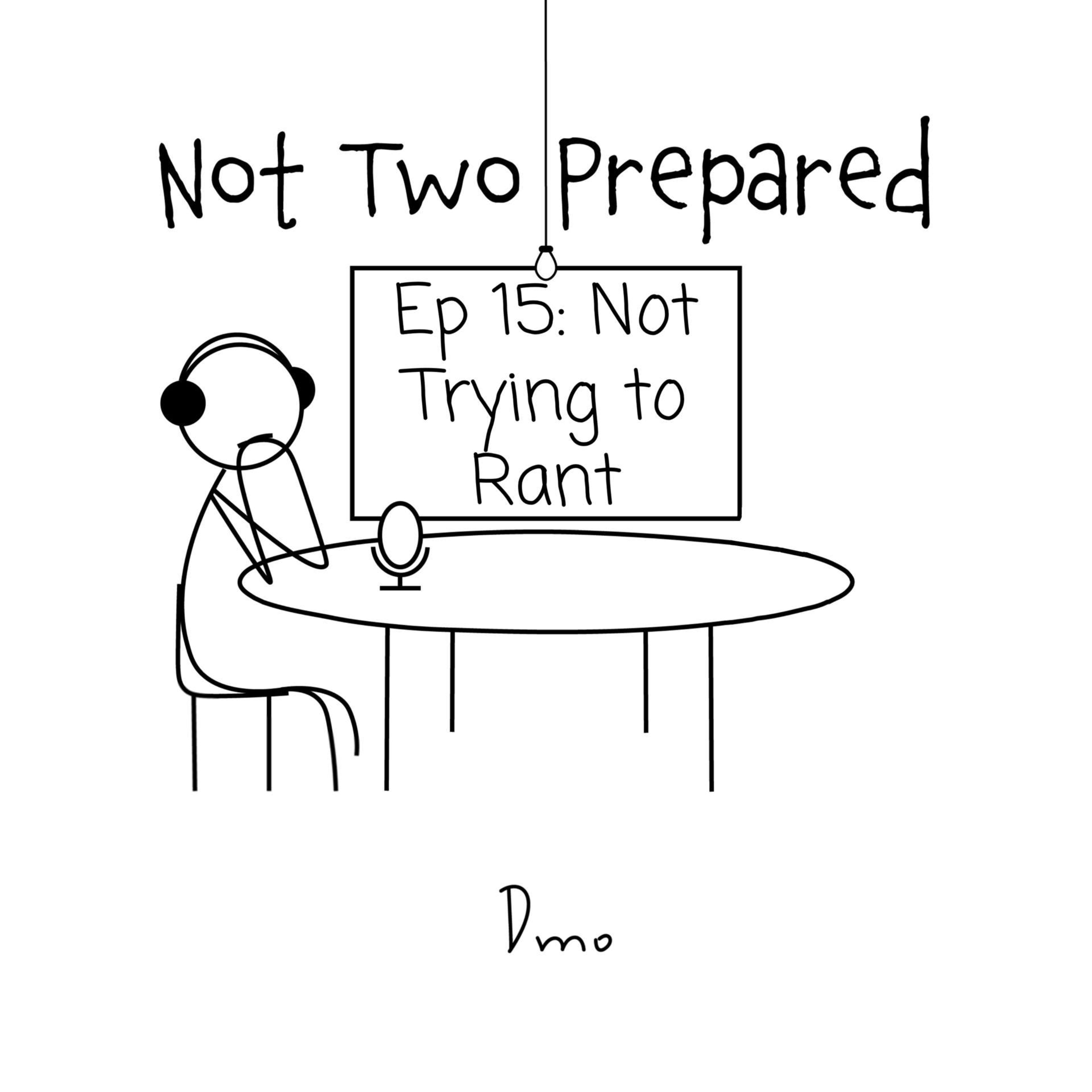 Not Two Prepared