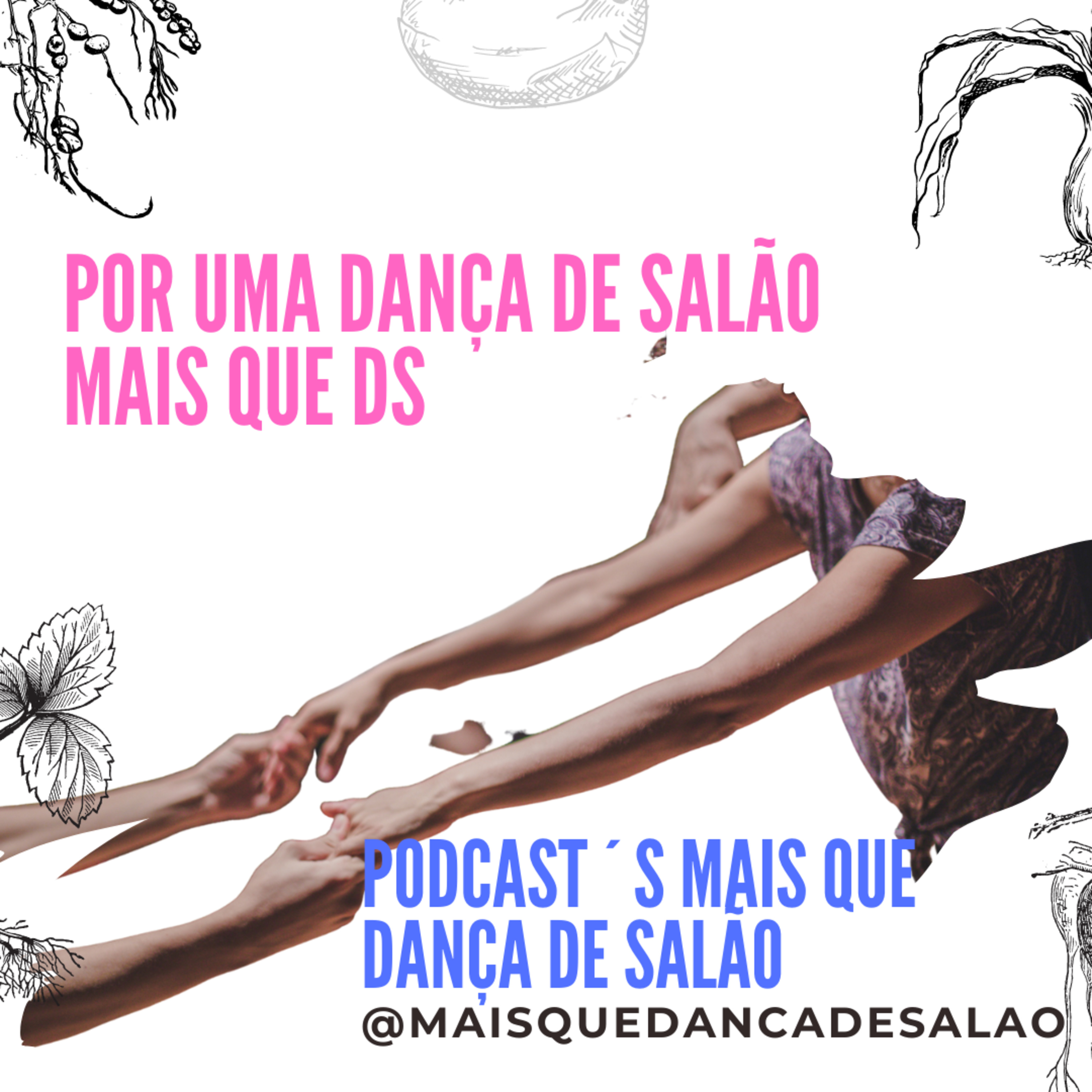 Mais que dançar, ____,
