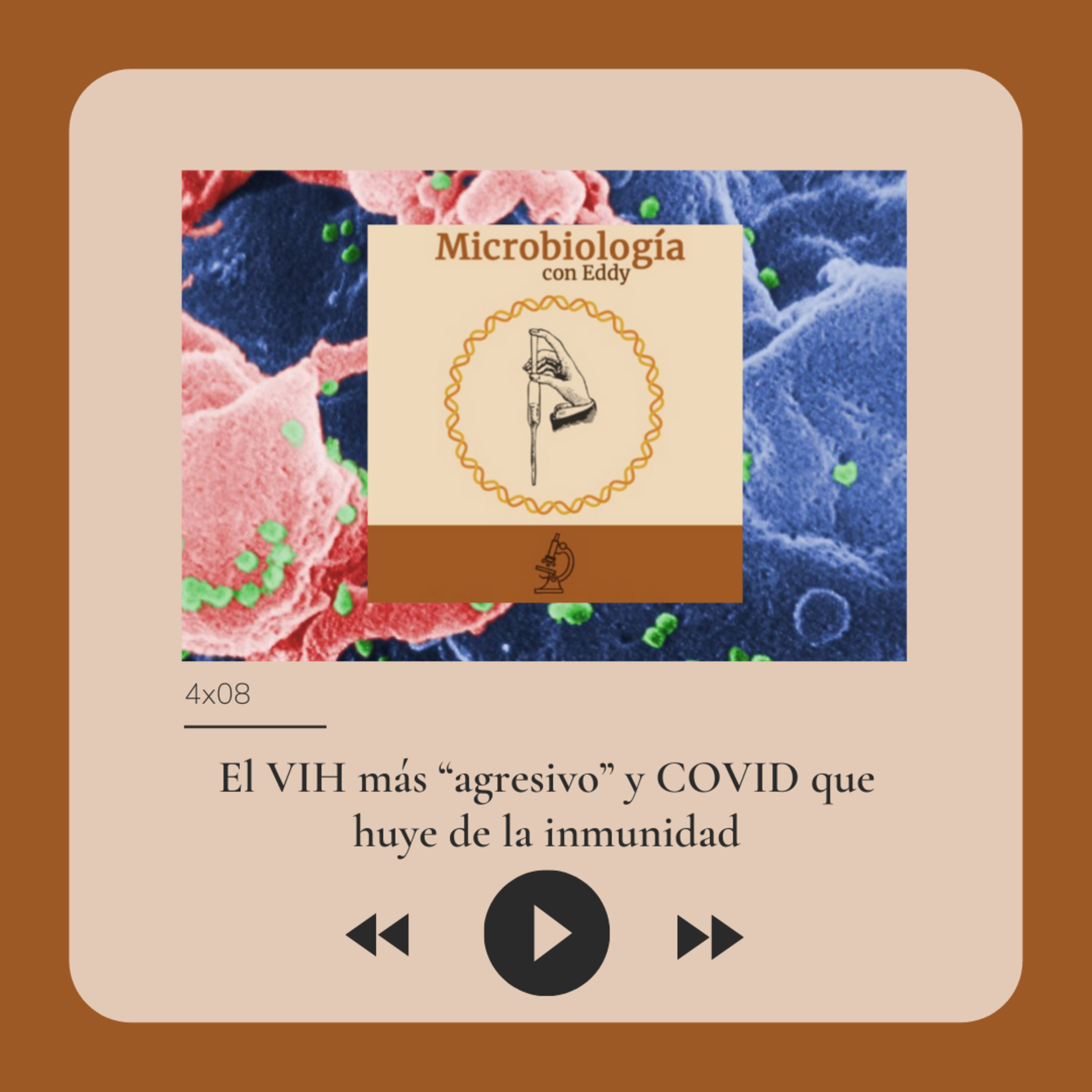 El VIH más “agresivo” y COVID que huye de la inmunidad episode artwork