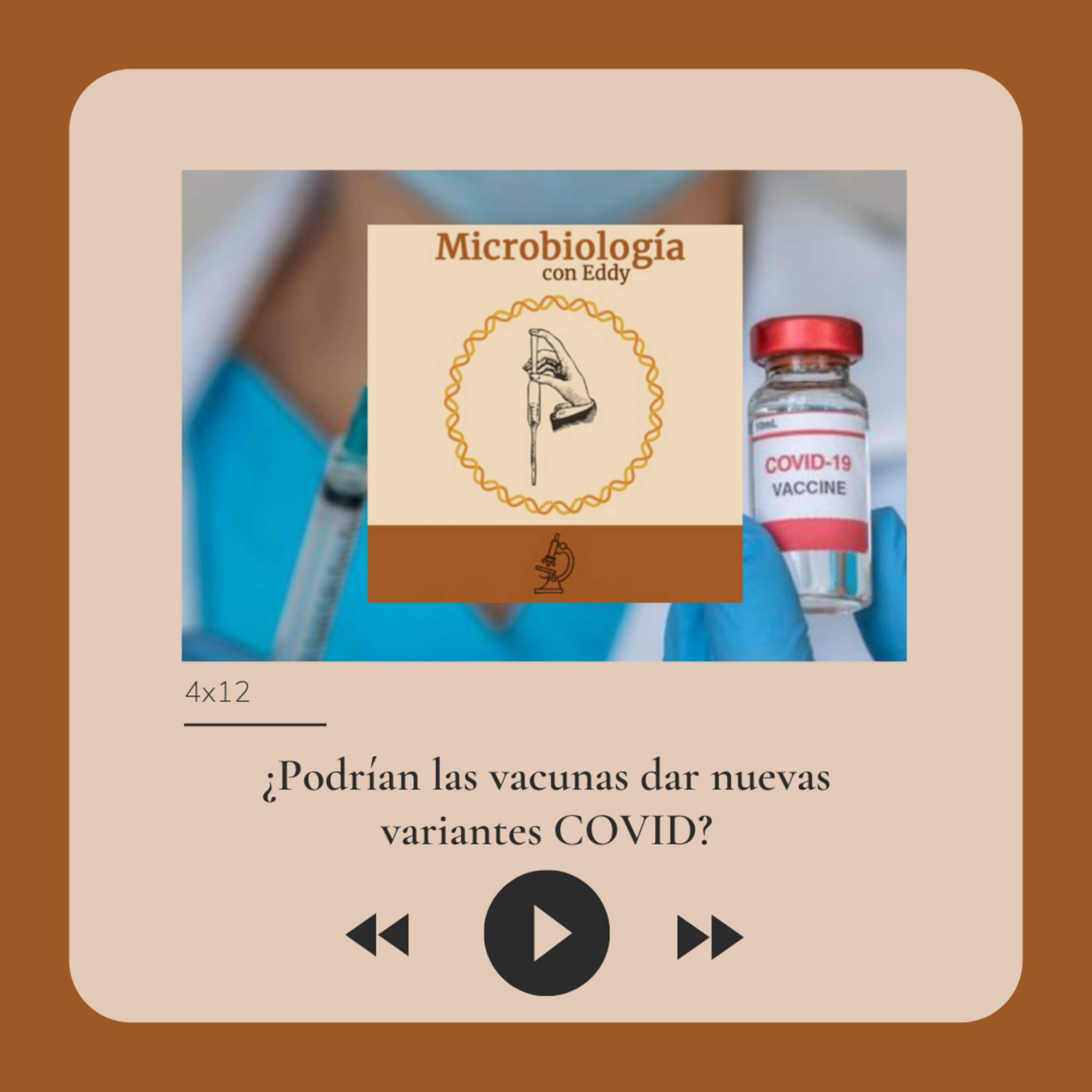 ¿Podrían las vacunas dar nuevas variantes COVID? episode artwork