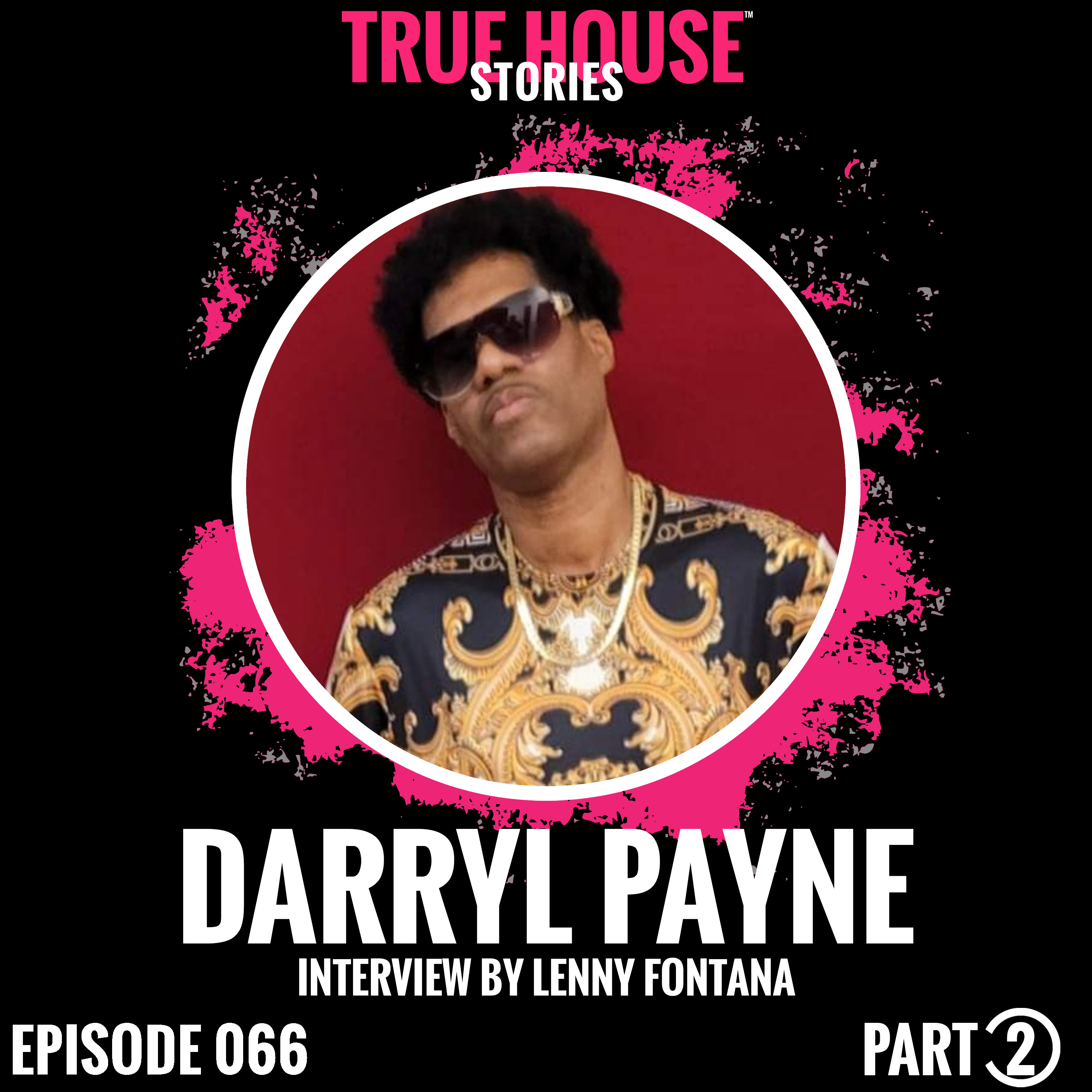 Darryl Payne interview podcast hosted by Lenny Fontana # 066 (Part 2) episode artwork