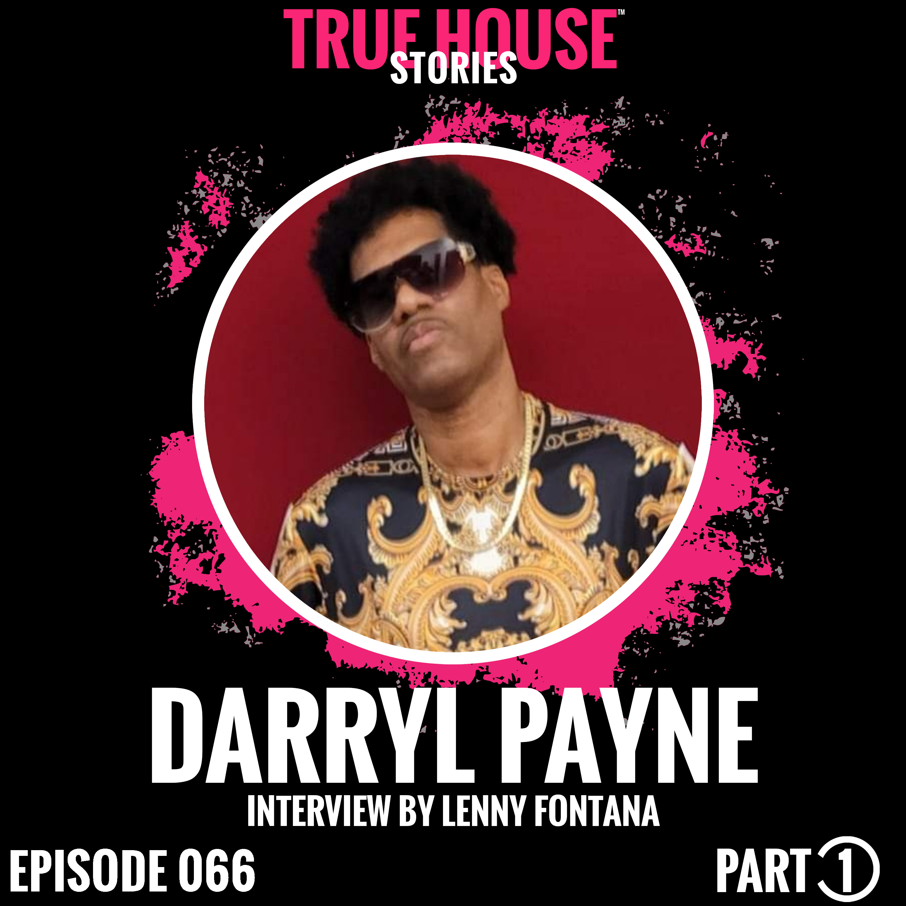 Darryl Payne interview podcast hosted by Lenny Fontana # 066 (Part 1) episode artwork