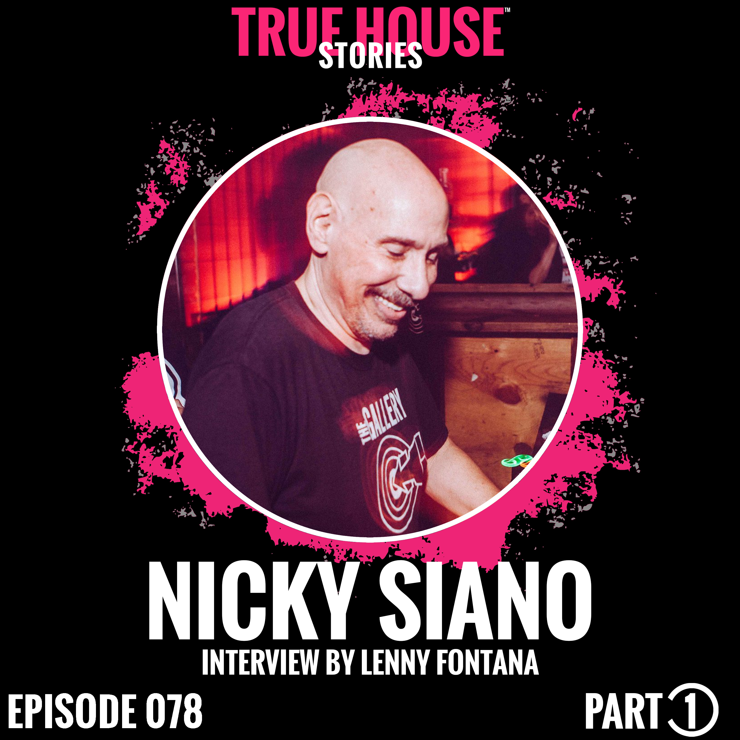 Nicky Siano interview podcast hosted by Lenny Fontana # 078 (Part 1)
