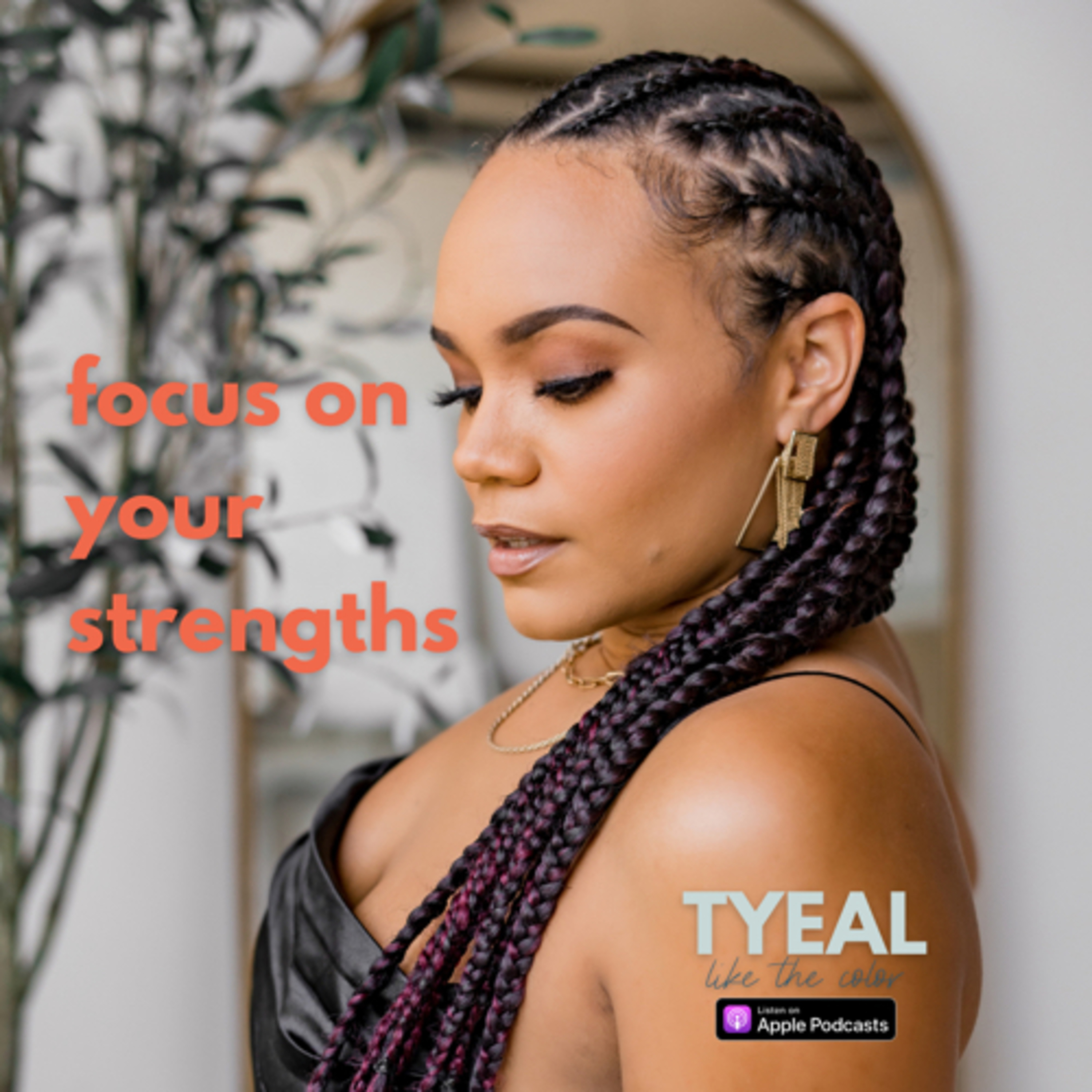 Focus on Your Strengths episode artwork