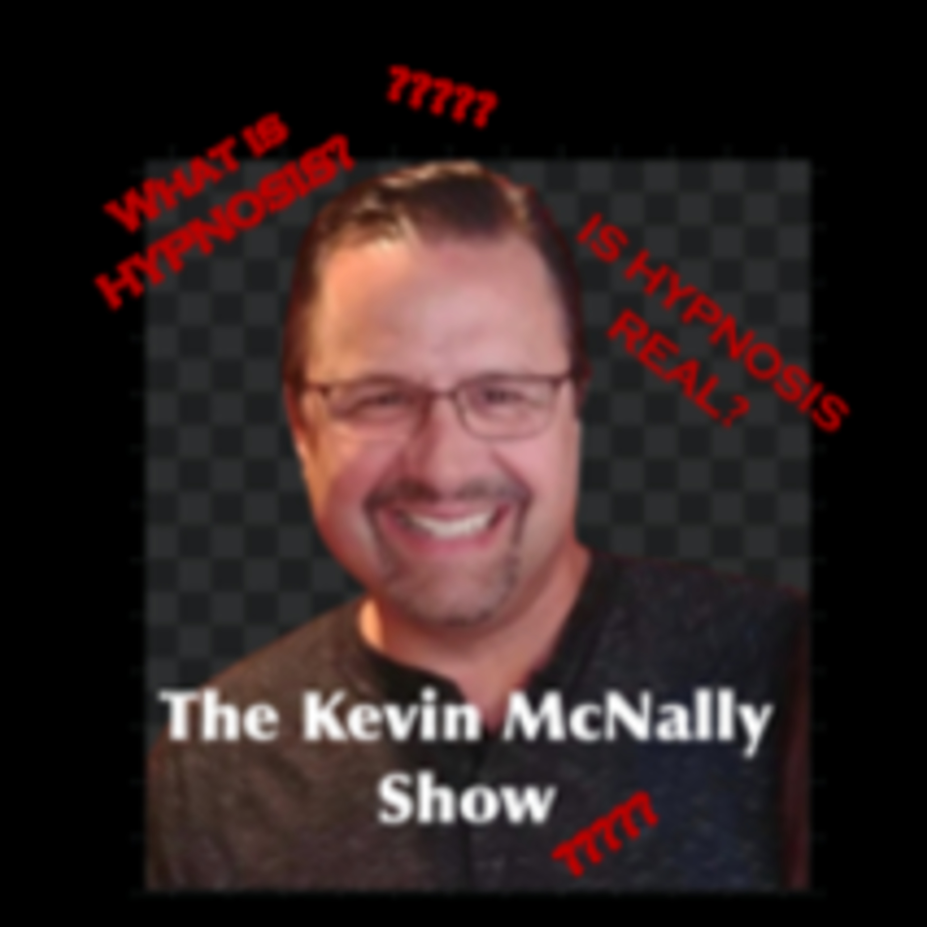 Kev Talks - The Kevin McNally Show - Be Curious