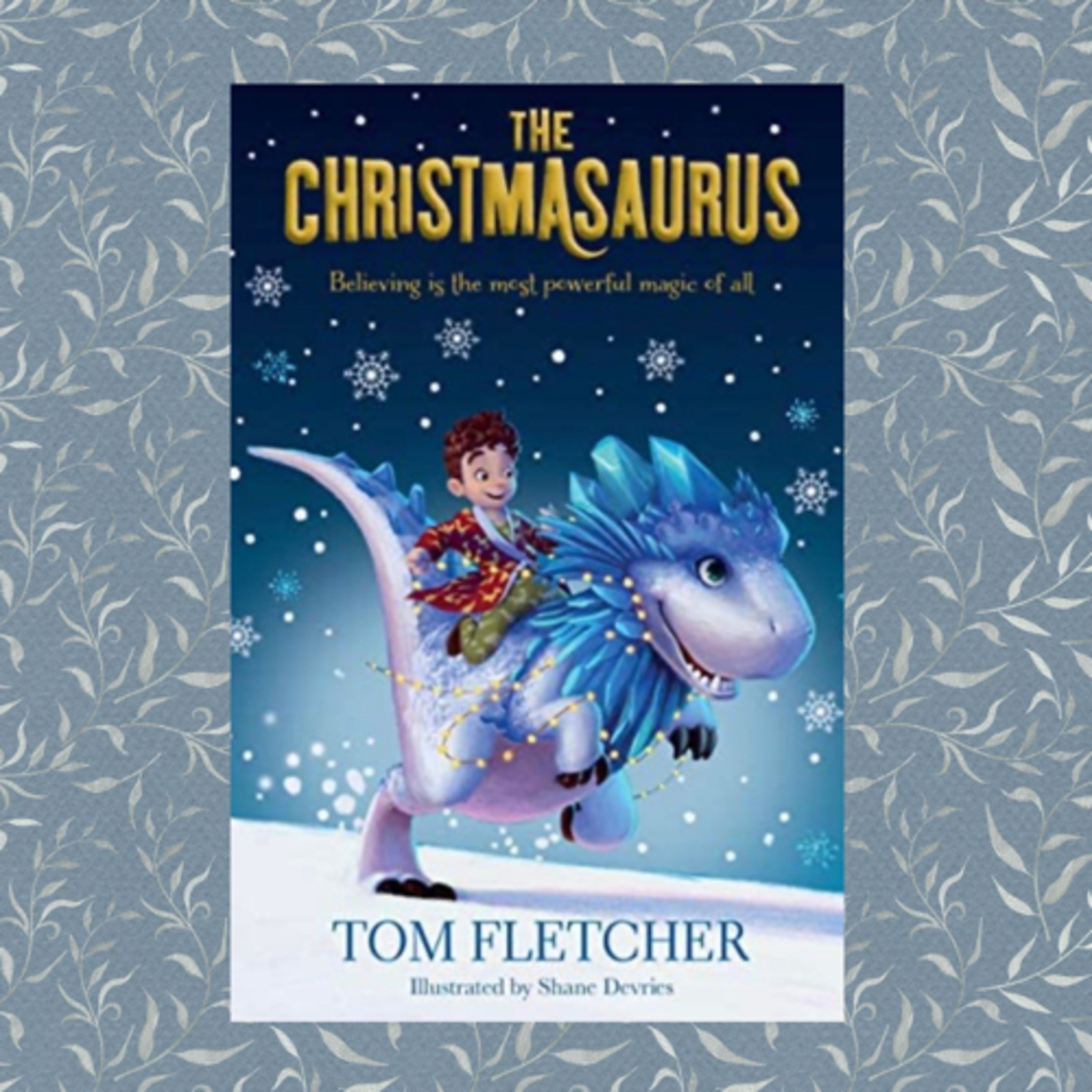 The Christmasaurus By Tom Fletcher - Read Aloud - Chapters 6 & 7 episode artwork