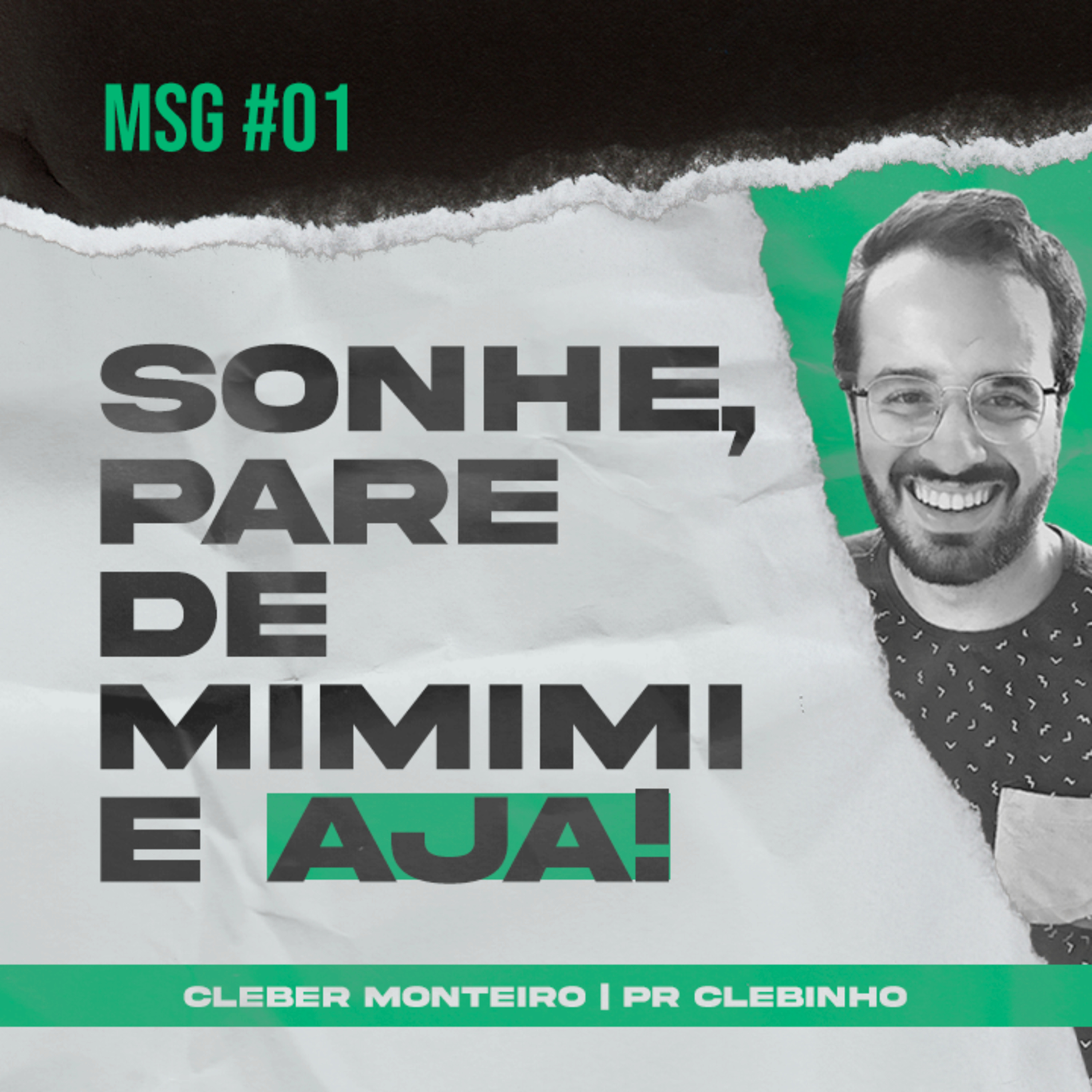 MSG #01 - SONHE, PARE DE MIMIMI E AJA! episode artwork