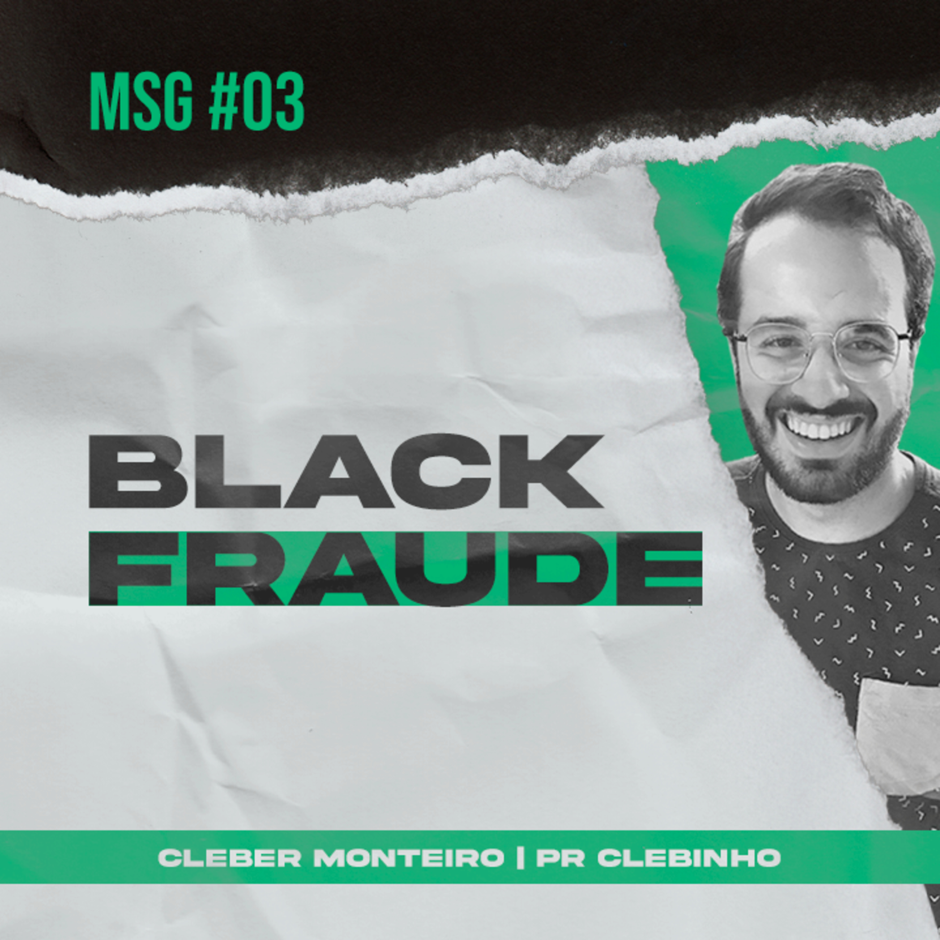 MSG #03 - BLACK FRAUDE episode artwork