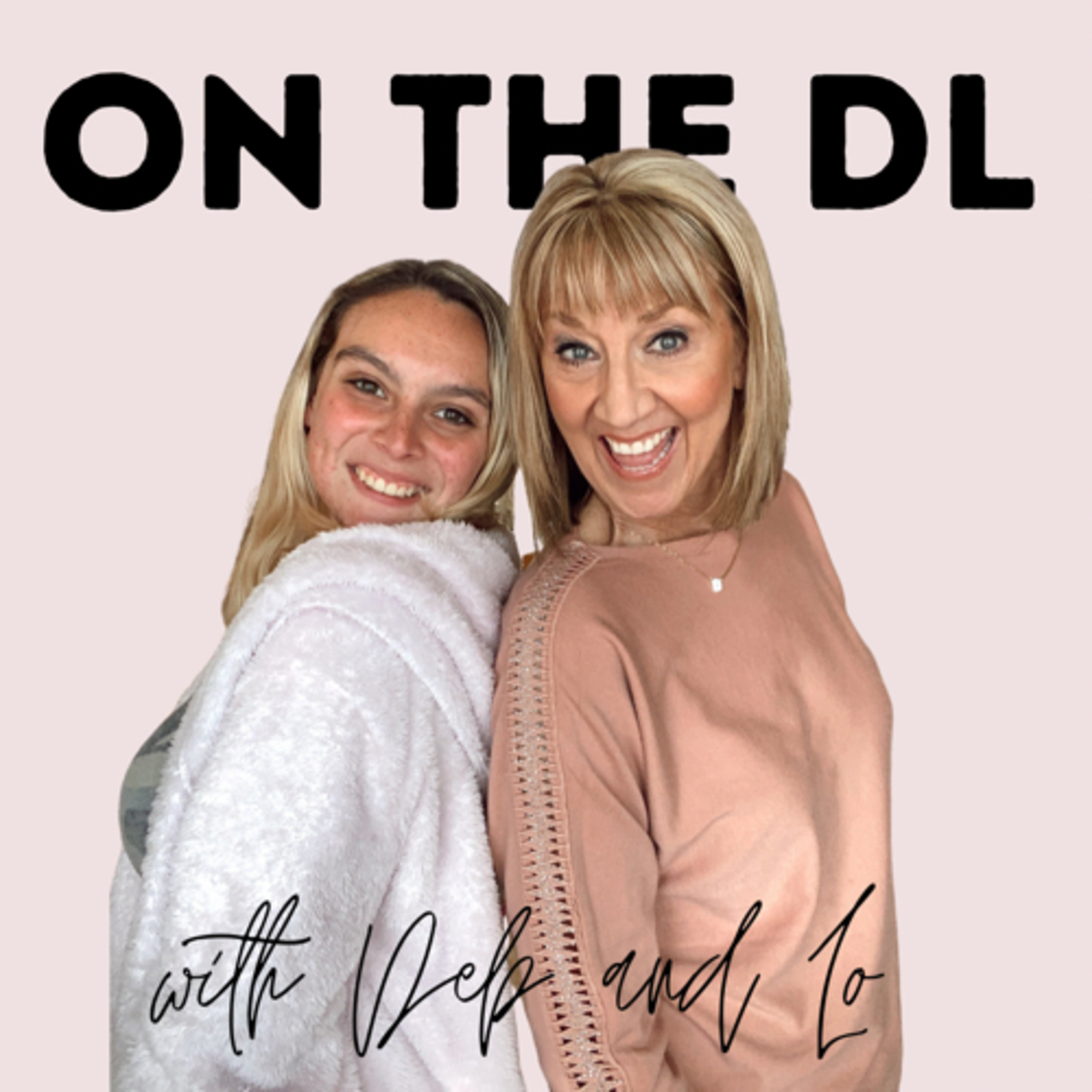 On The DL with Deb and Lo