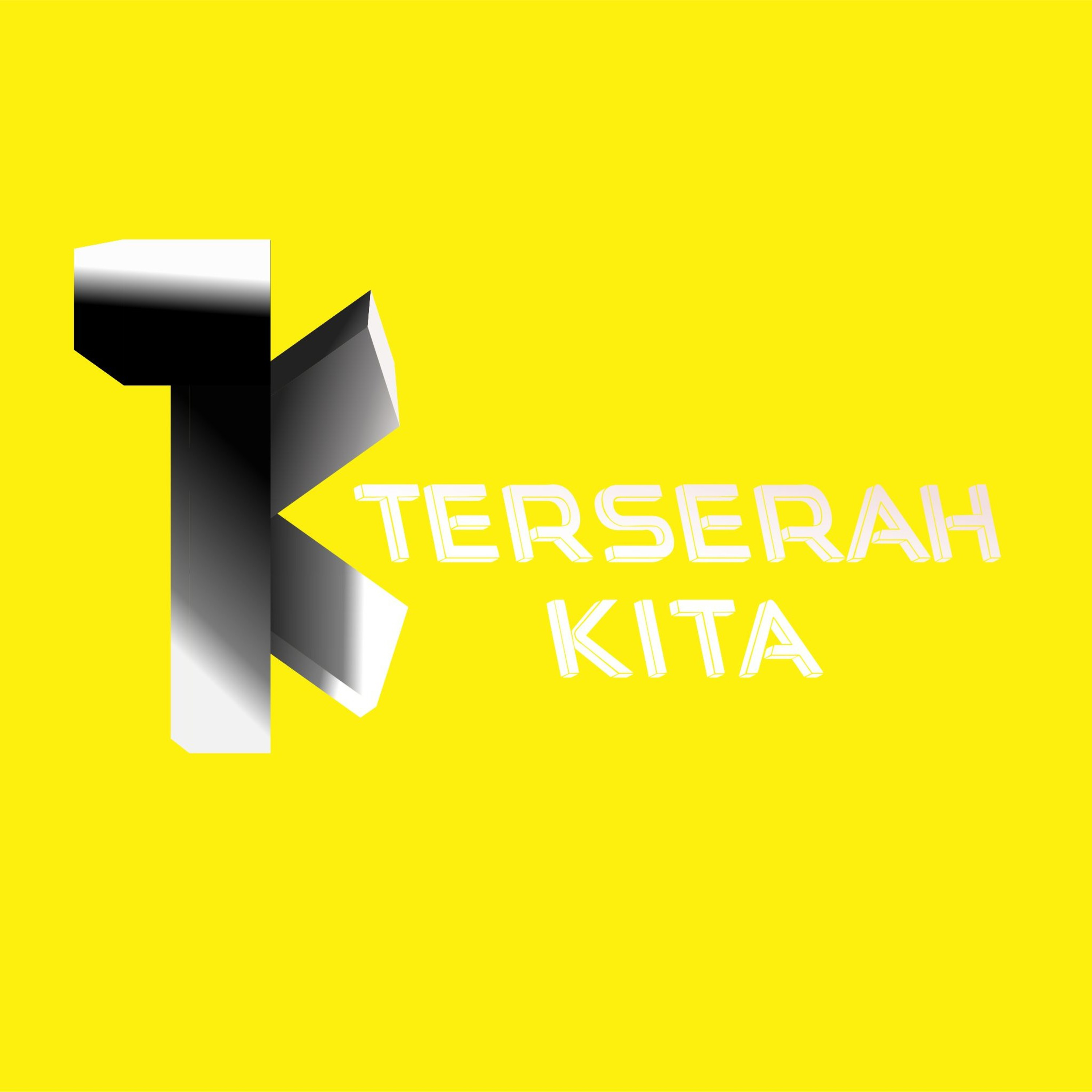 Terserah KITA