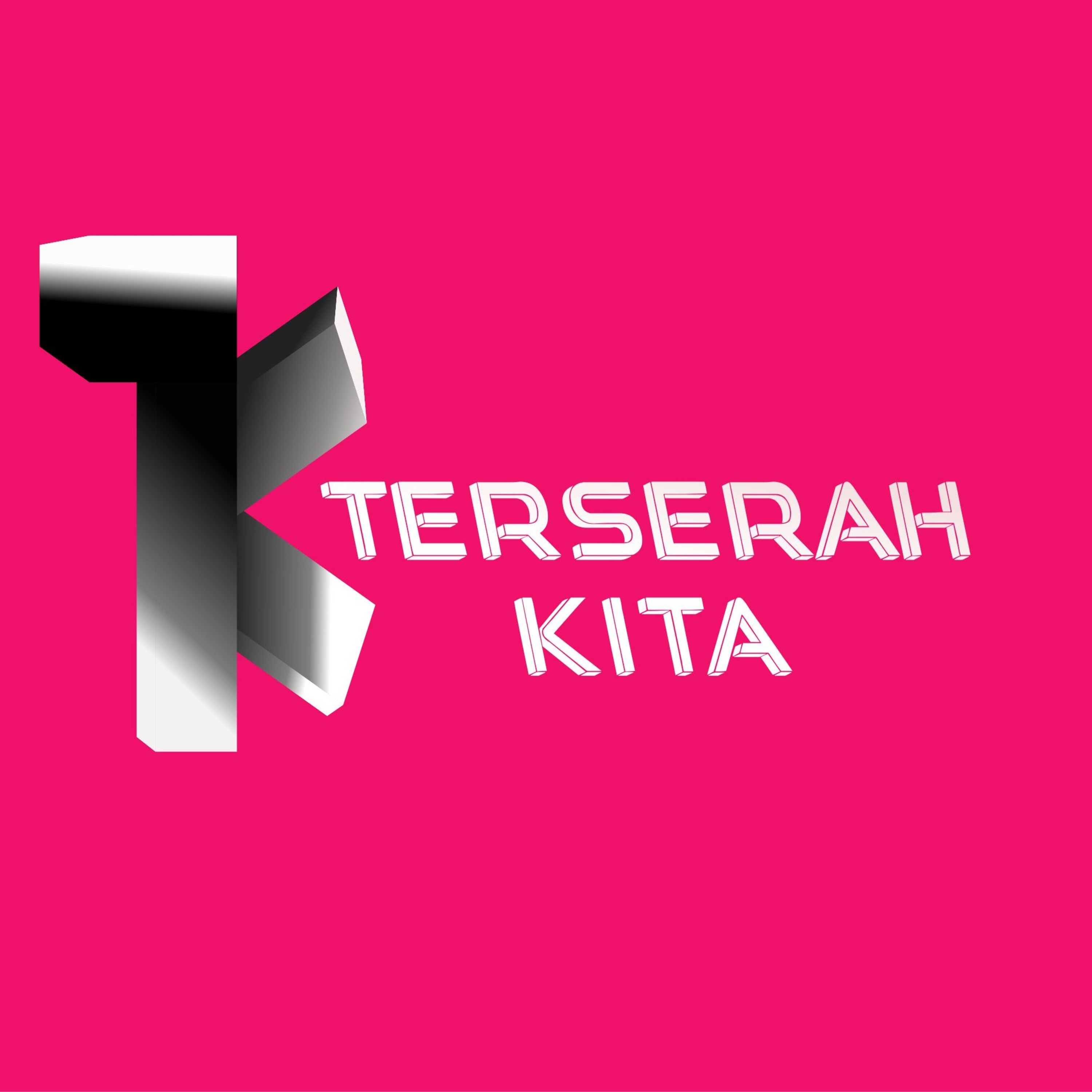 Terserah KITA