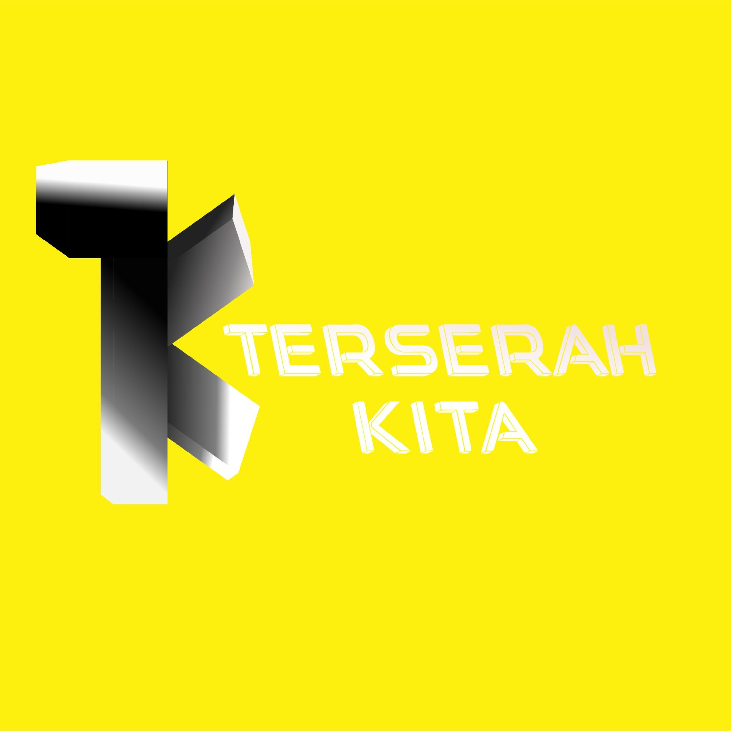 Terserah KITA