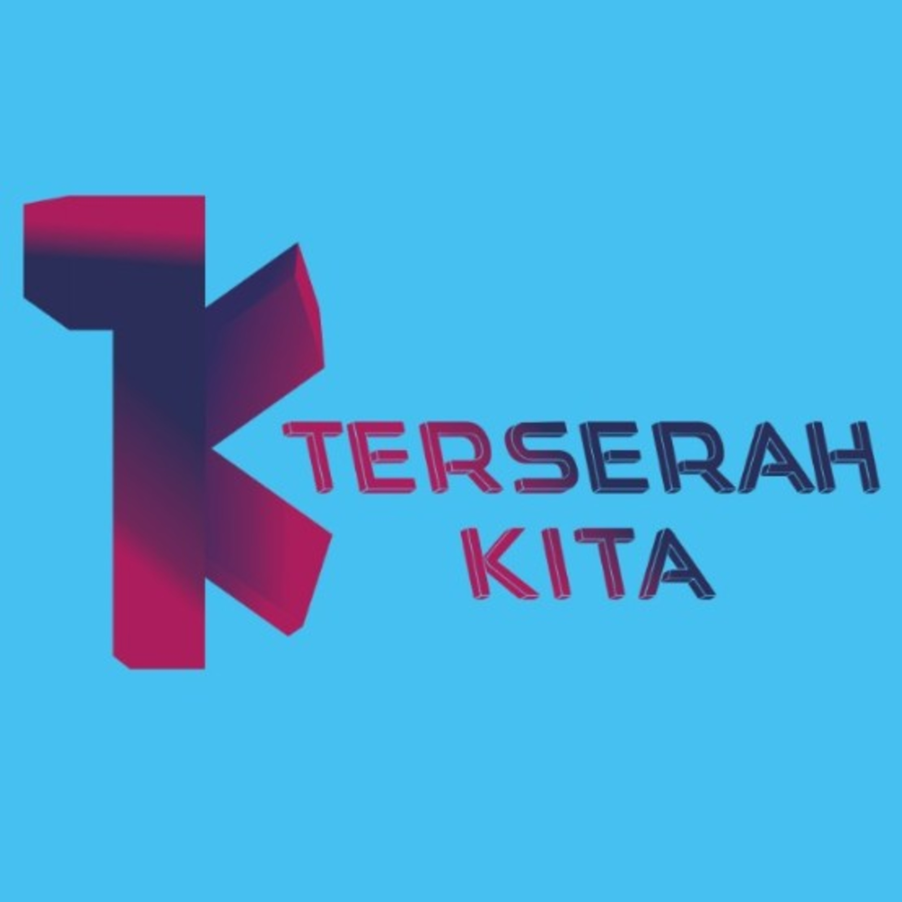 Terserah KITA
