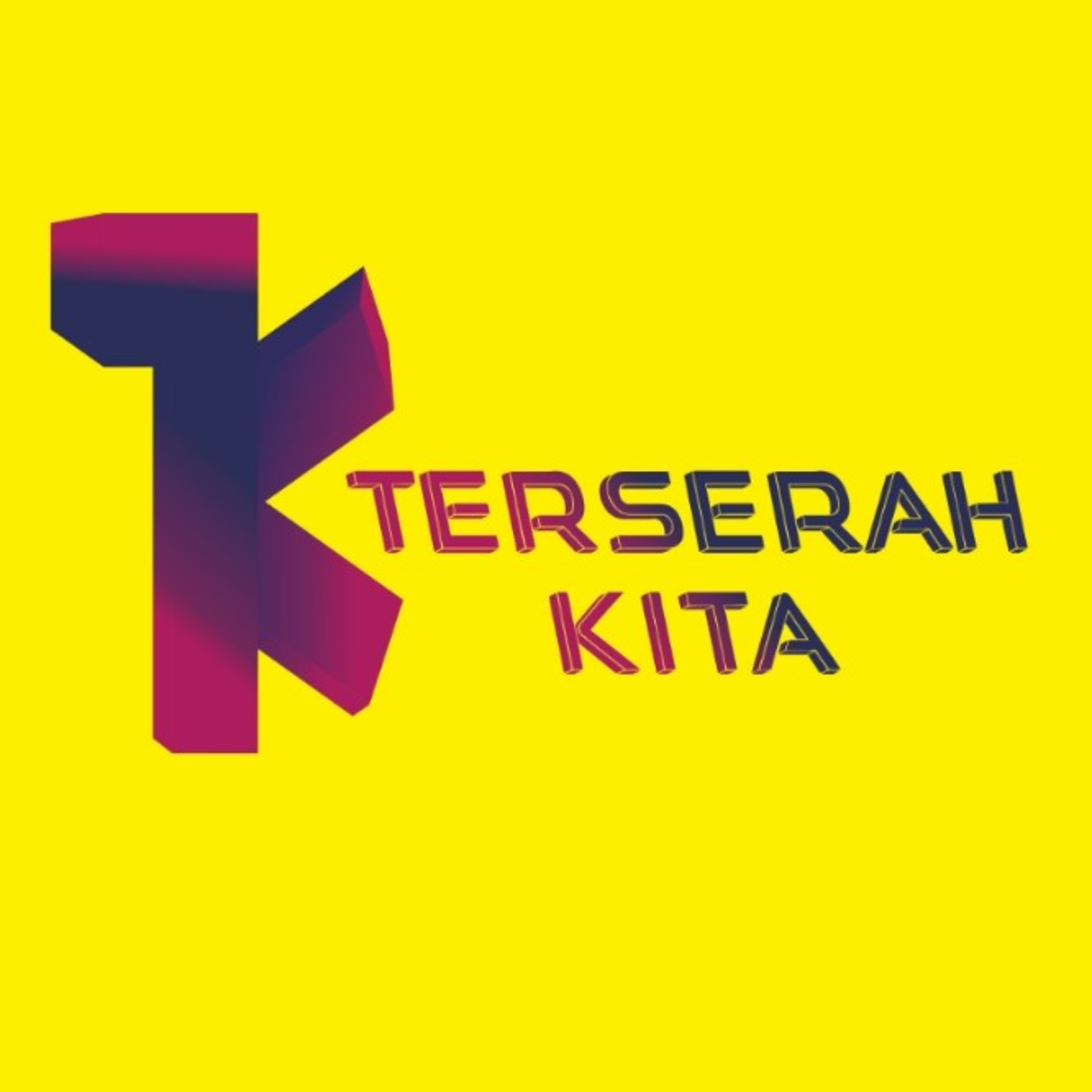 Terserah KITA