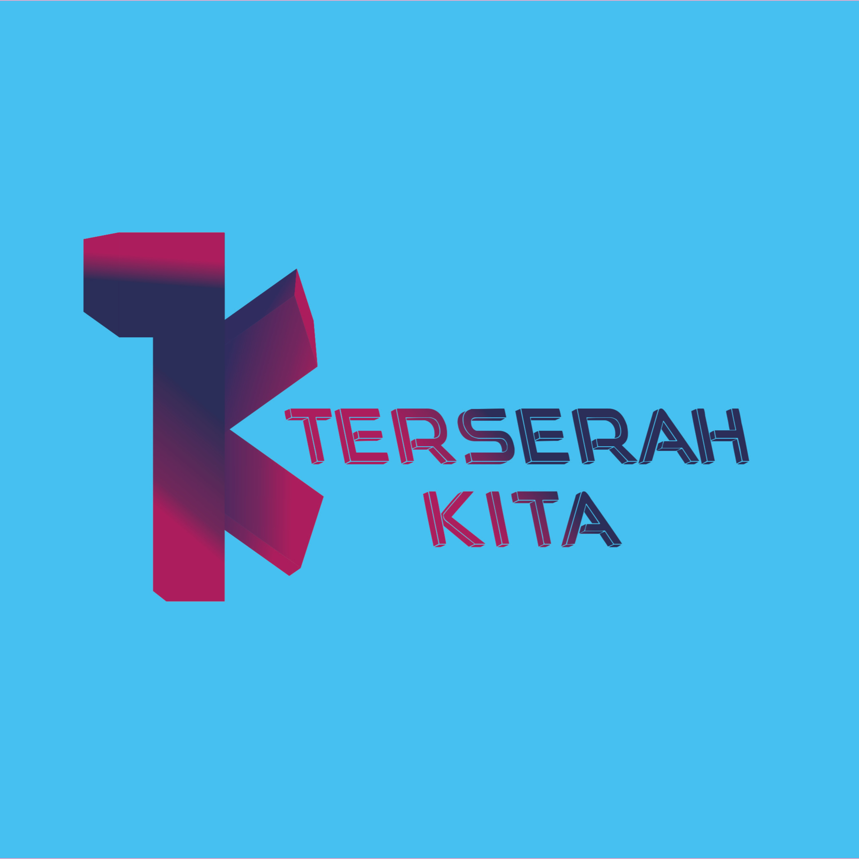 Terserah KITA