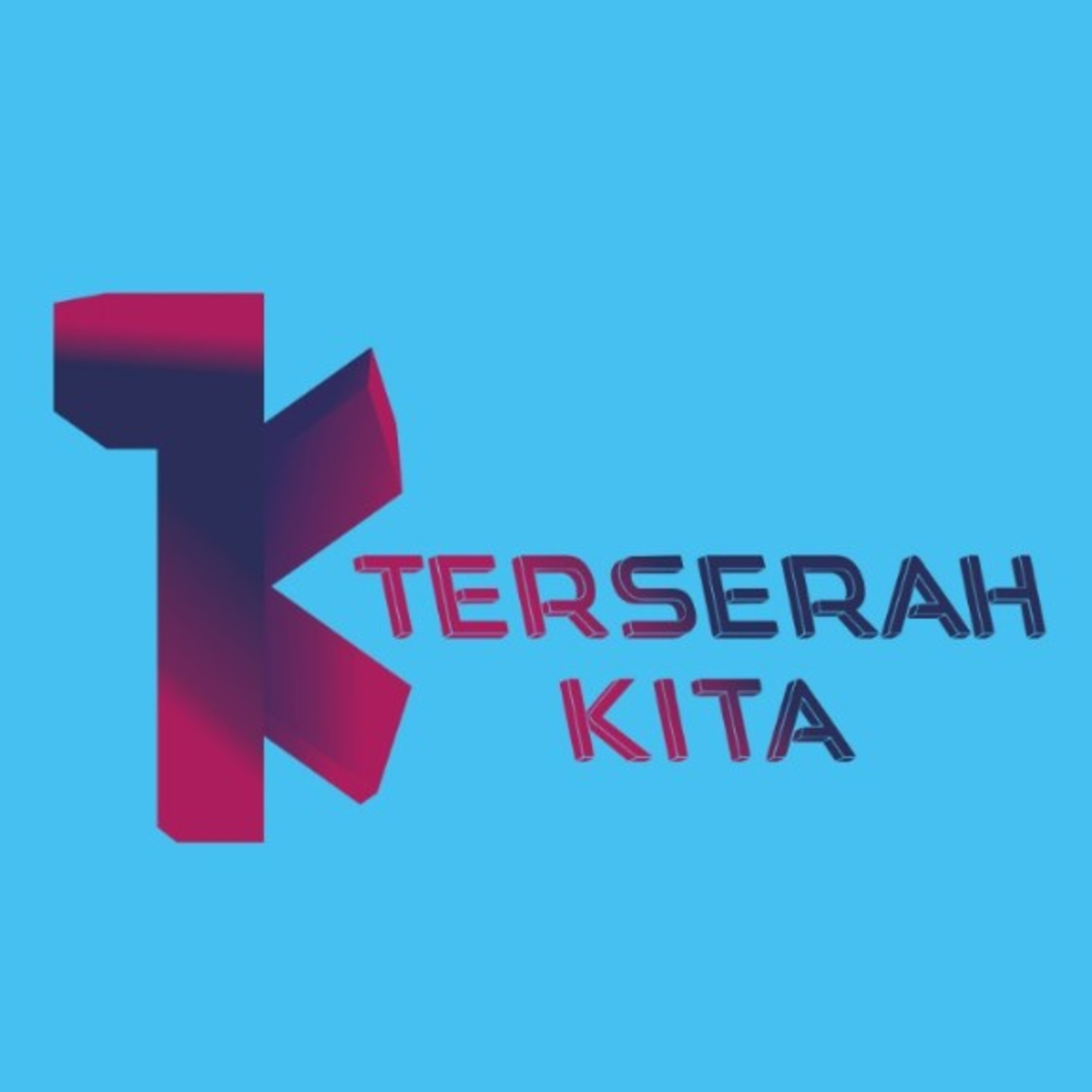 Terserah KITA