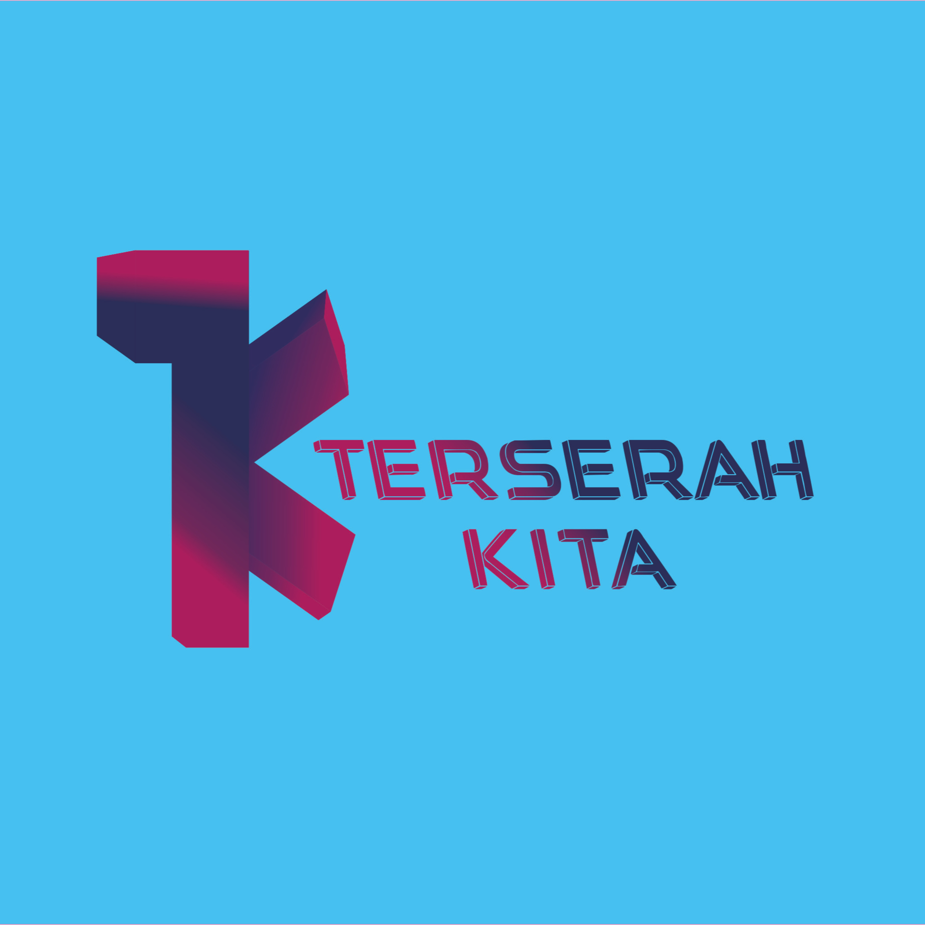 Terserah KITA