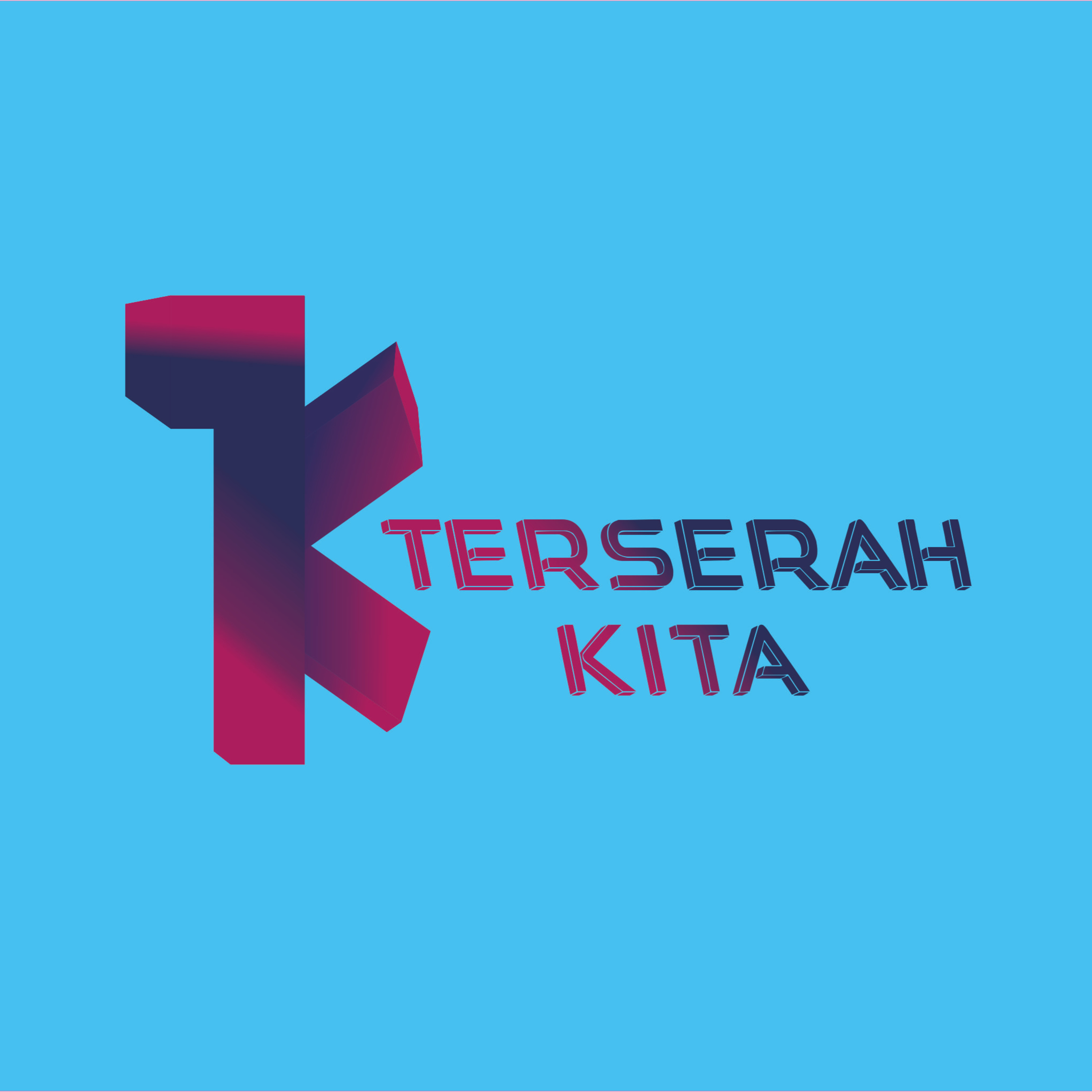 Terserah KITA