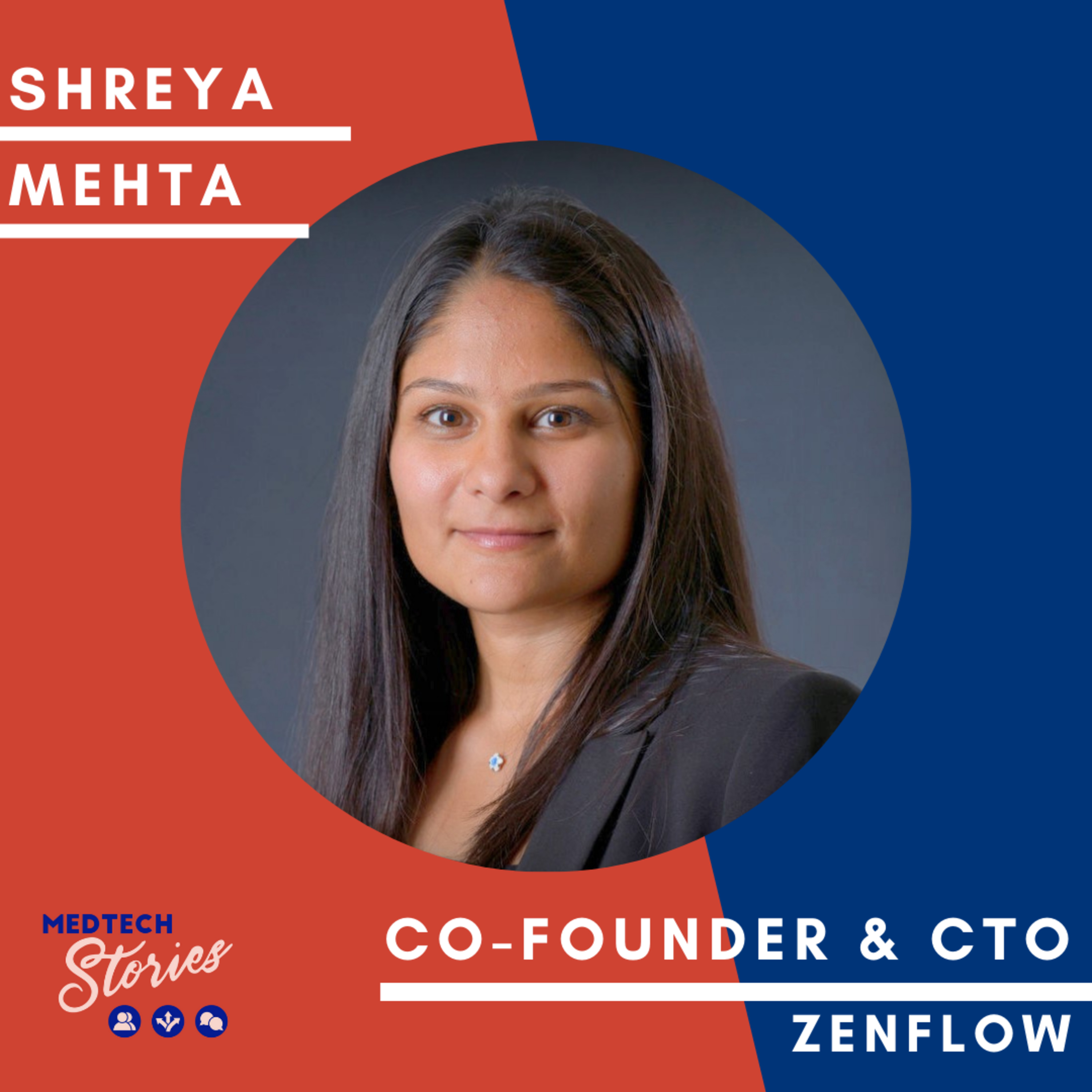 Episode 6. Shreya Mehta: On starting a MedTech company