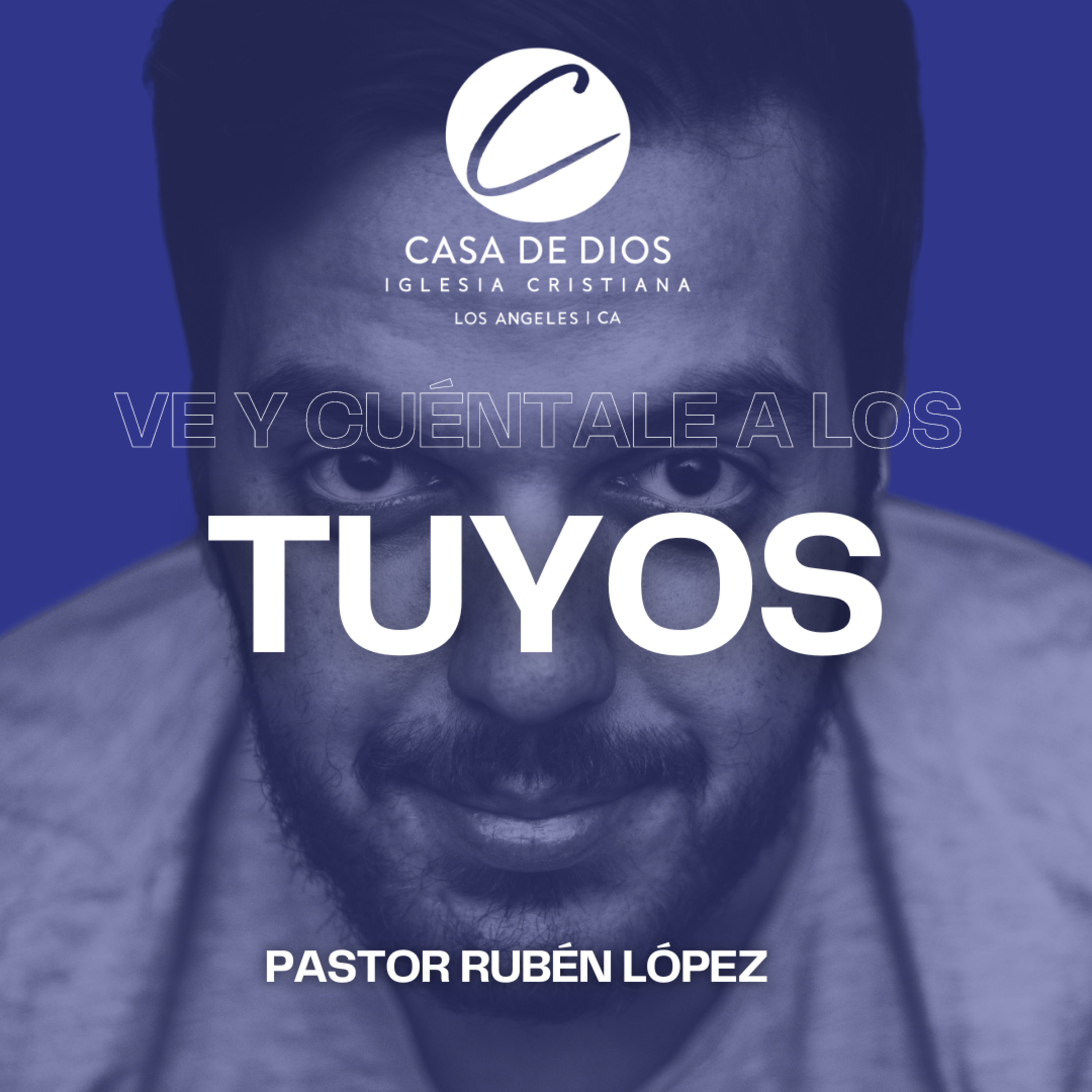 Casa de Dios | Los Angeles | Podcast