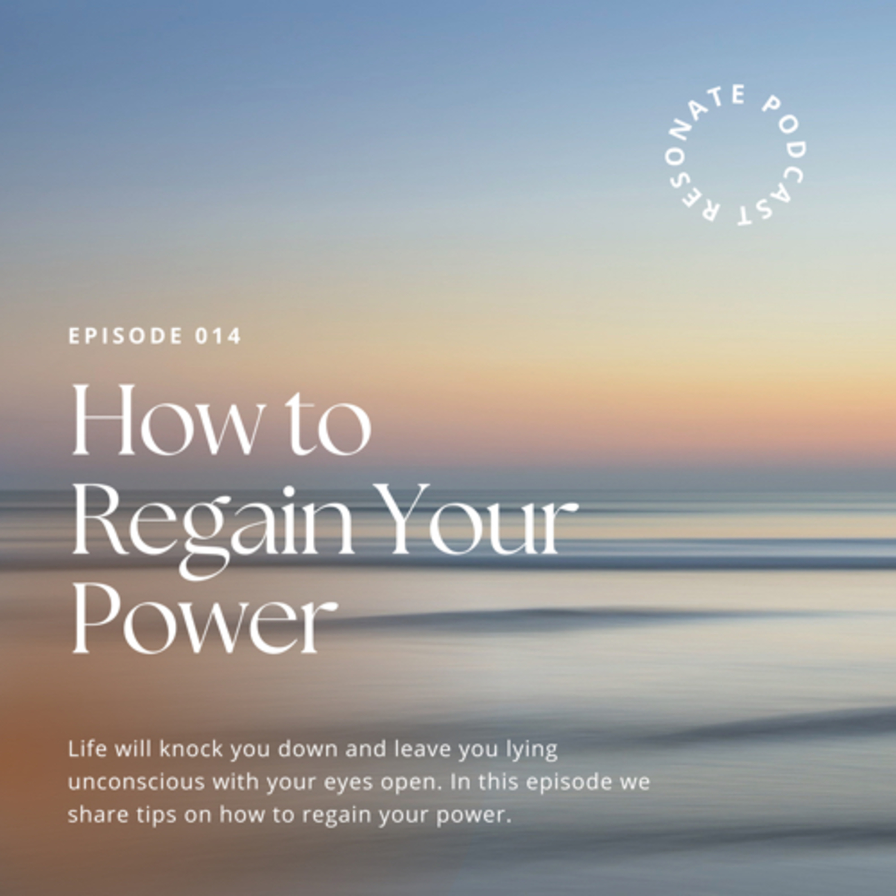How to Regain Your Power When Life Punches You in the Face