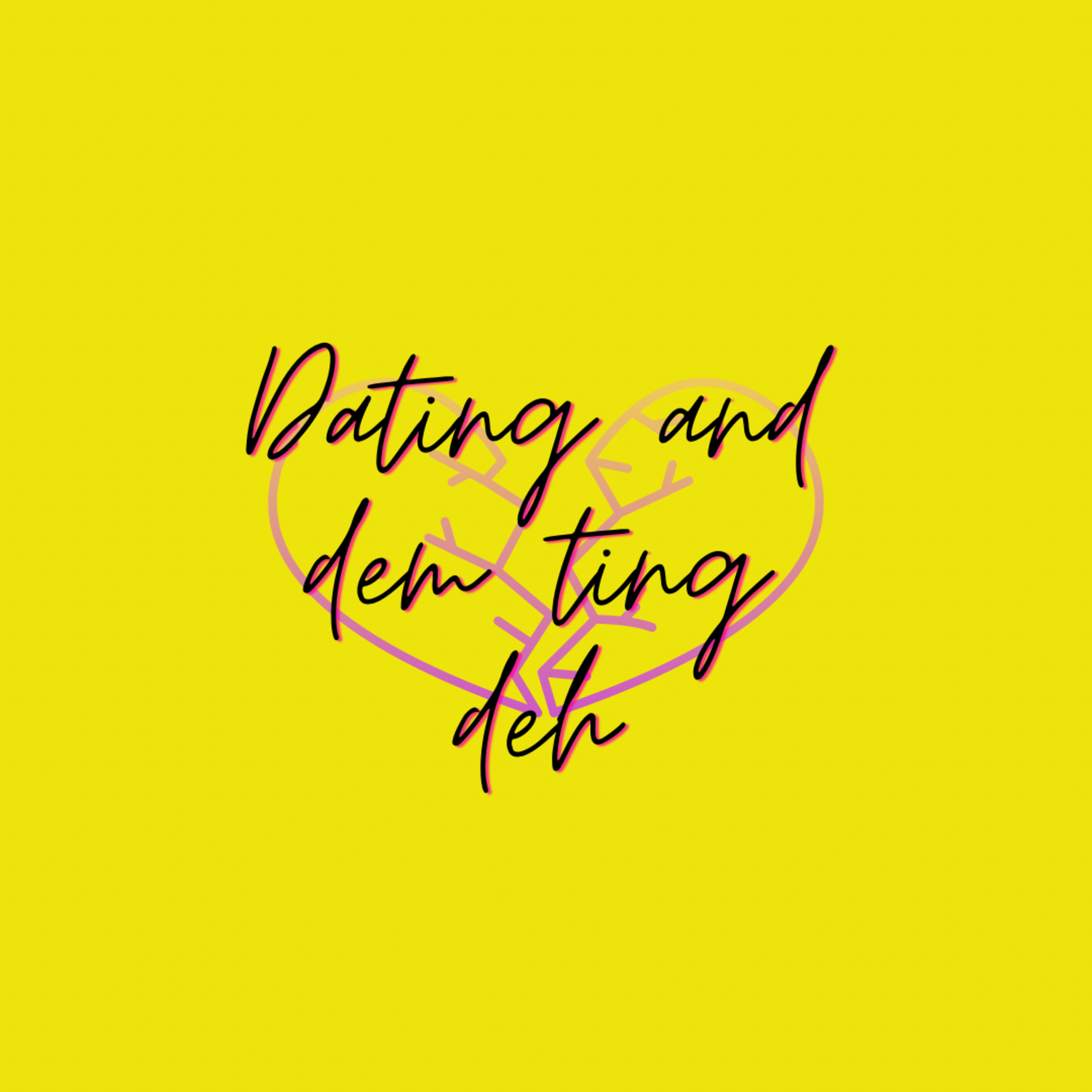 Dom x Jen- Dating and dem ting deh episode artwork