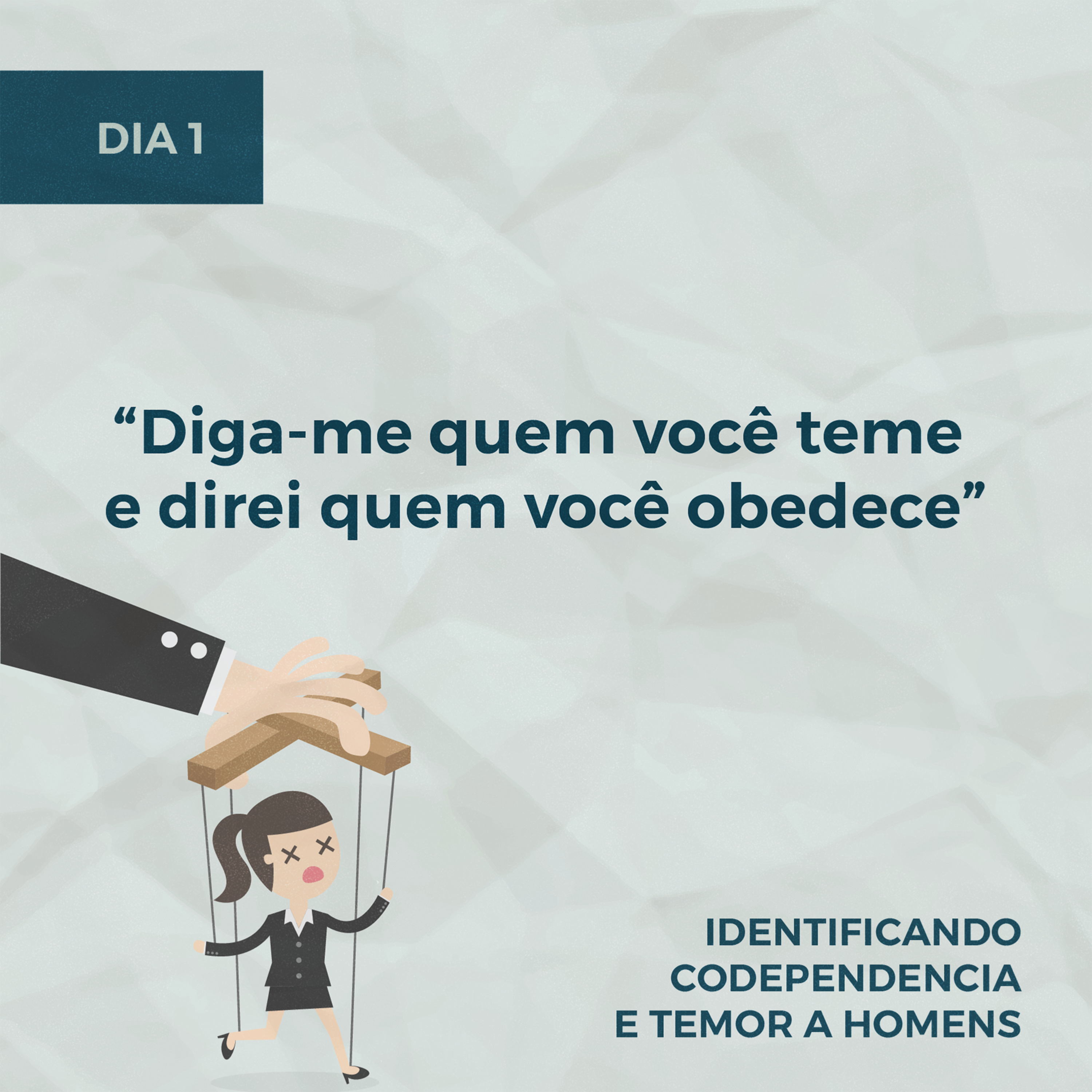 Devocionais sobre Temor a Homens - Dia 1: Diga-me quem você teme e direi quem você obedece episode artwork