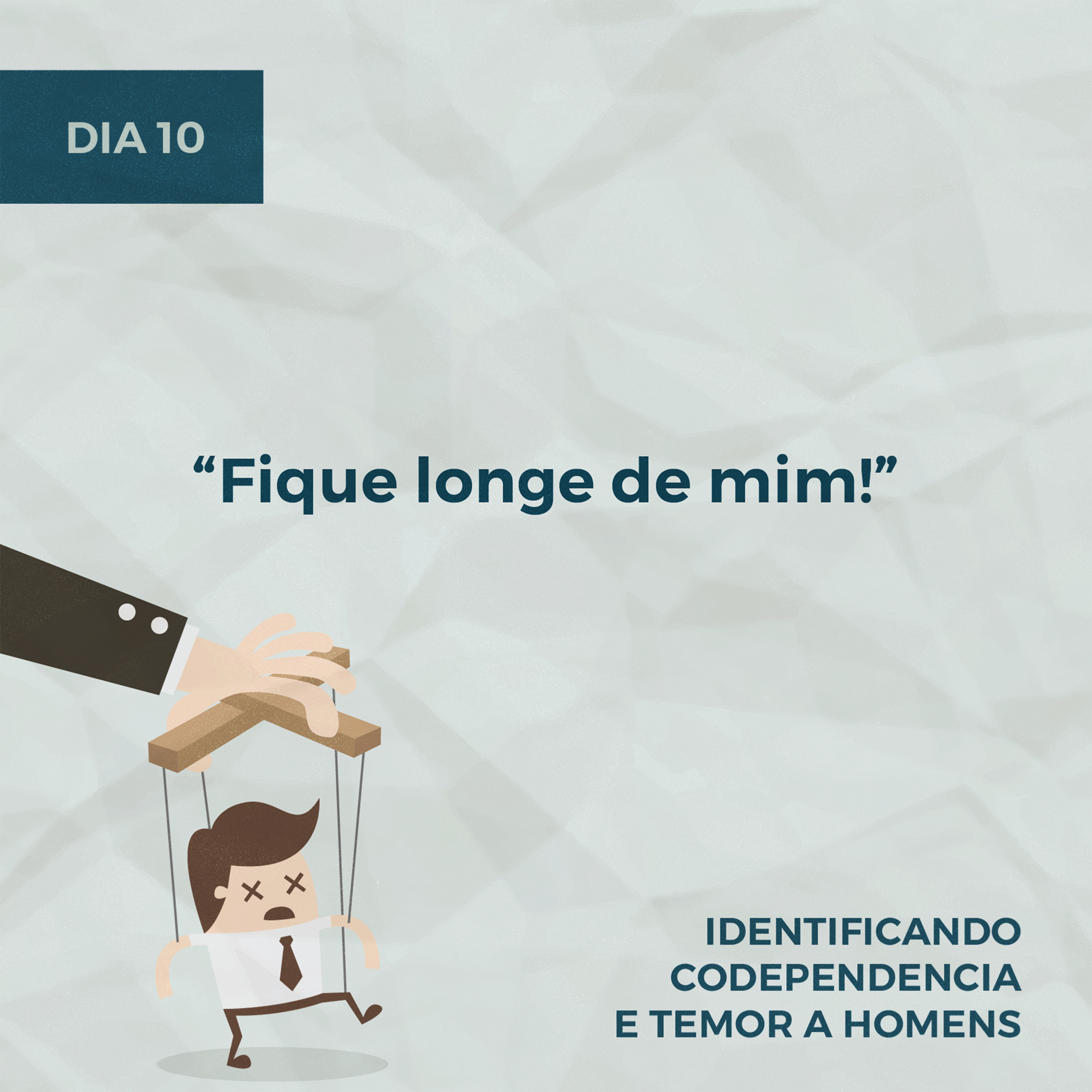 Devocionais sobre Temor a Homens - Dia 10: "Fique longe de mim!" episode artwork
