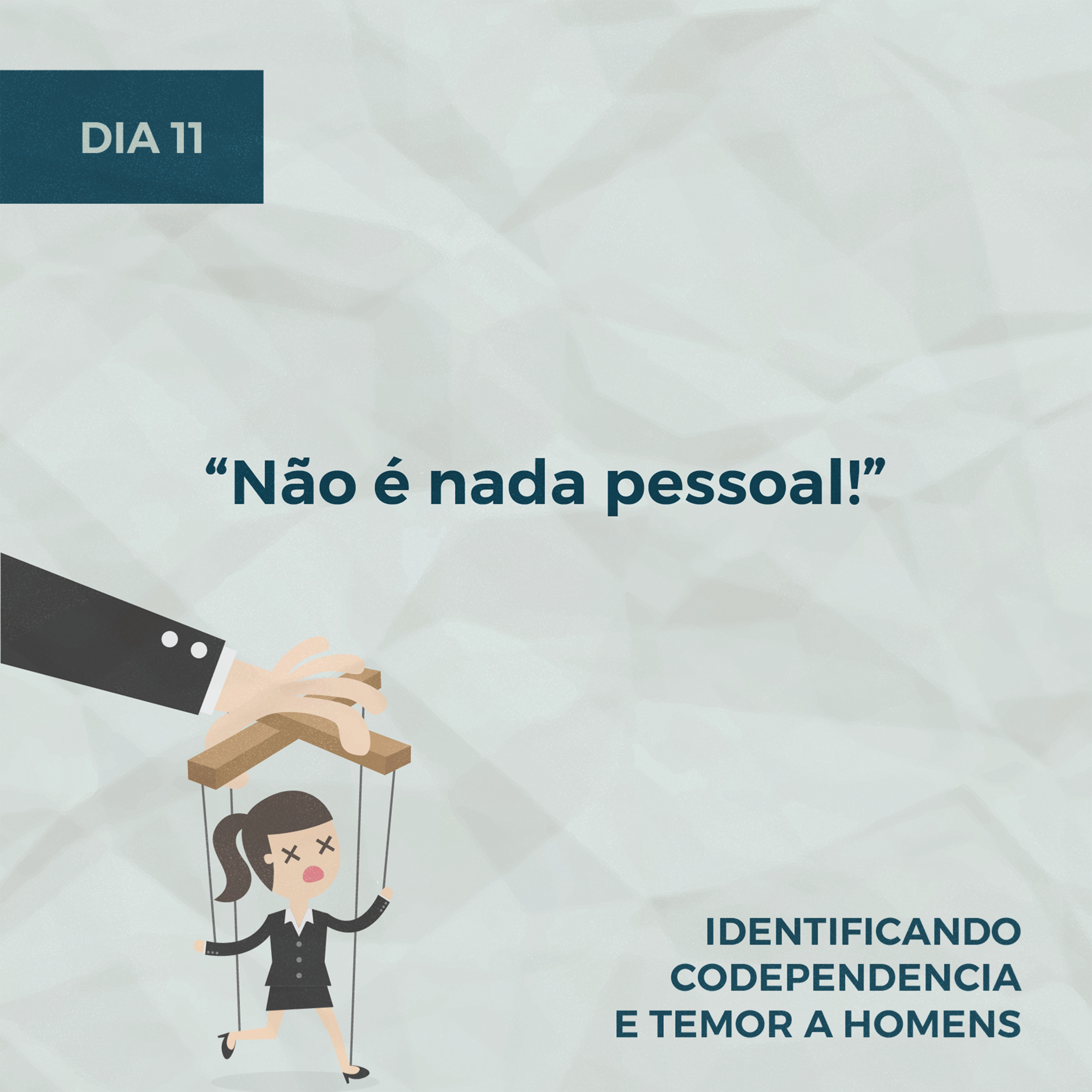 Devocionais sobre Temor a Homens - Dia 11: "Não é nada pessoal!" episode artwork