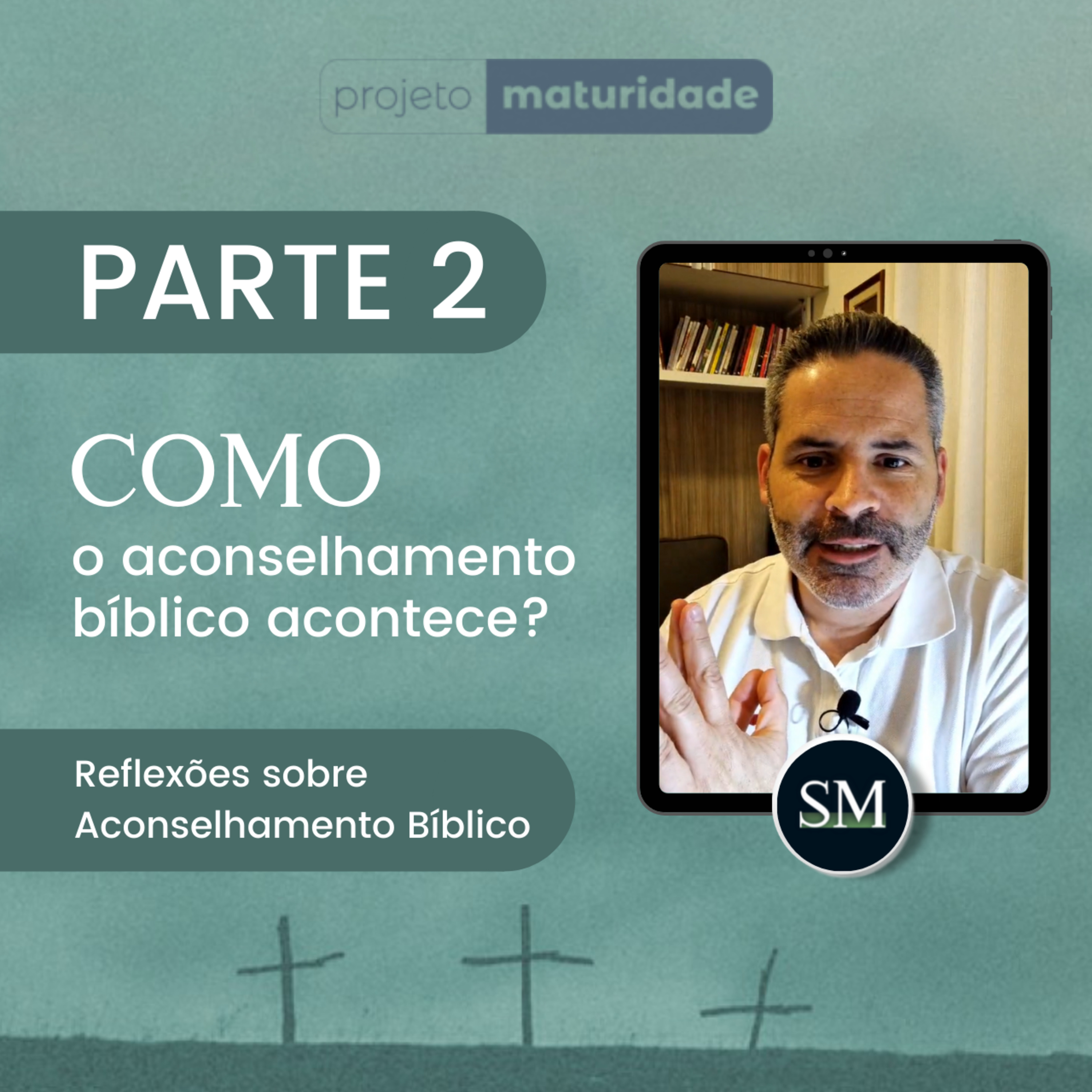 Reflexões sobre Aconselhamento Bíblico - PARTE 2 episode artwork