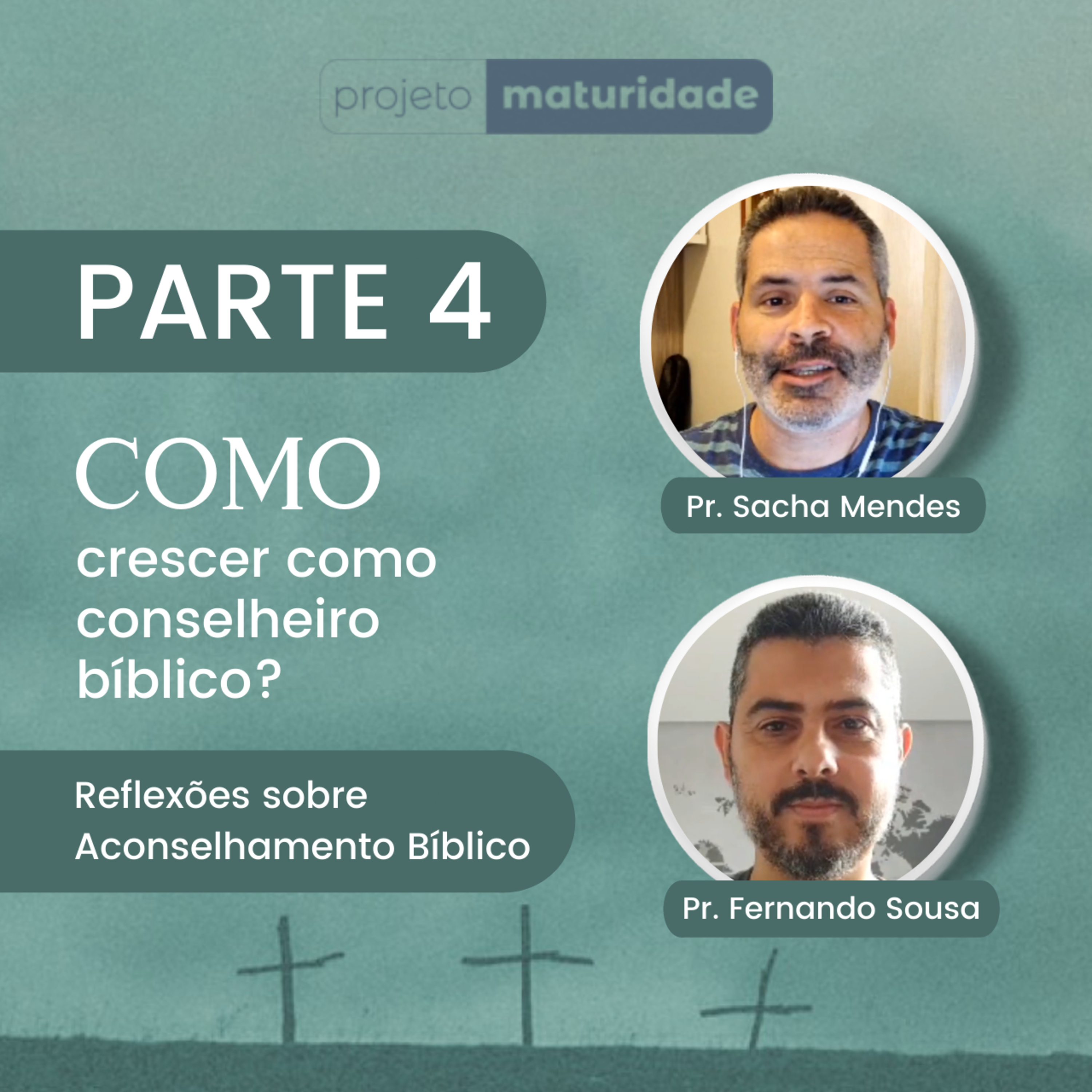 Reflexões sobre Aconselhamento Bíblico - PARTE 4 episode artwork