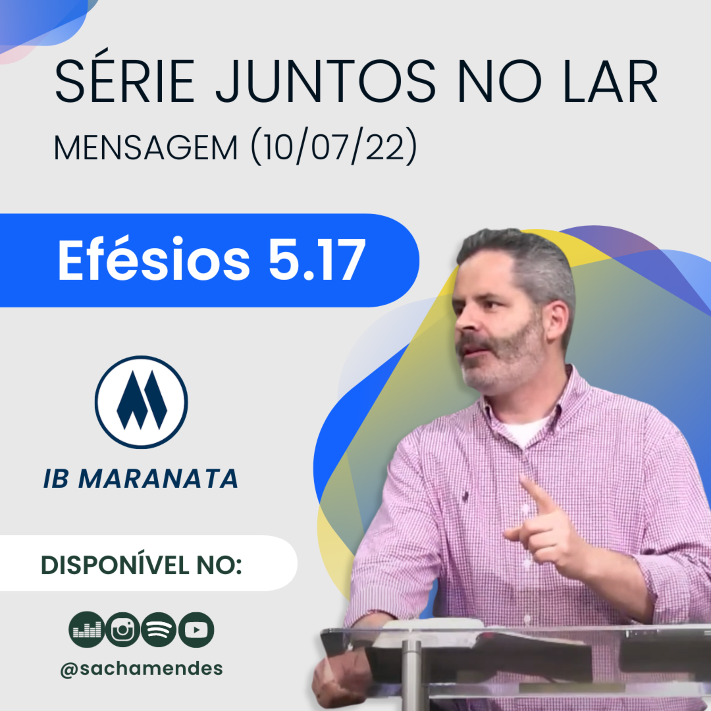 Buscando entender a vontade de Deus para a vida no lar - Efésios 5.17 - Sacha Mendes episode artwork