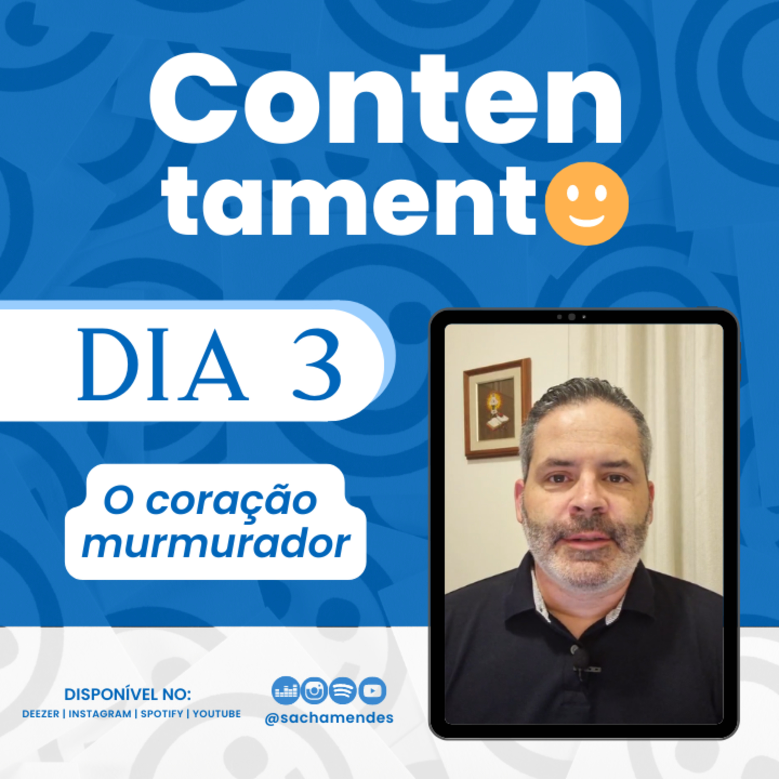 Série Contentamento - 3° DIA - O coração murmurador - Sacha Mendes episode artwork