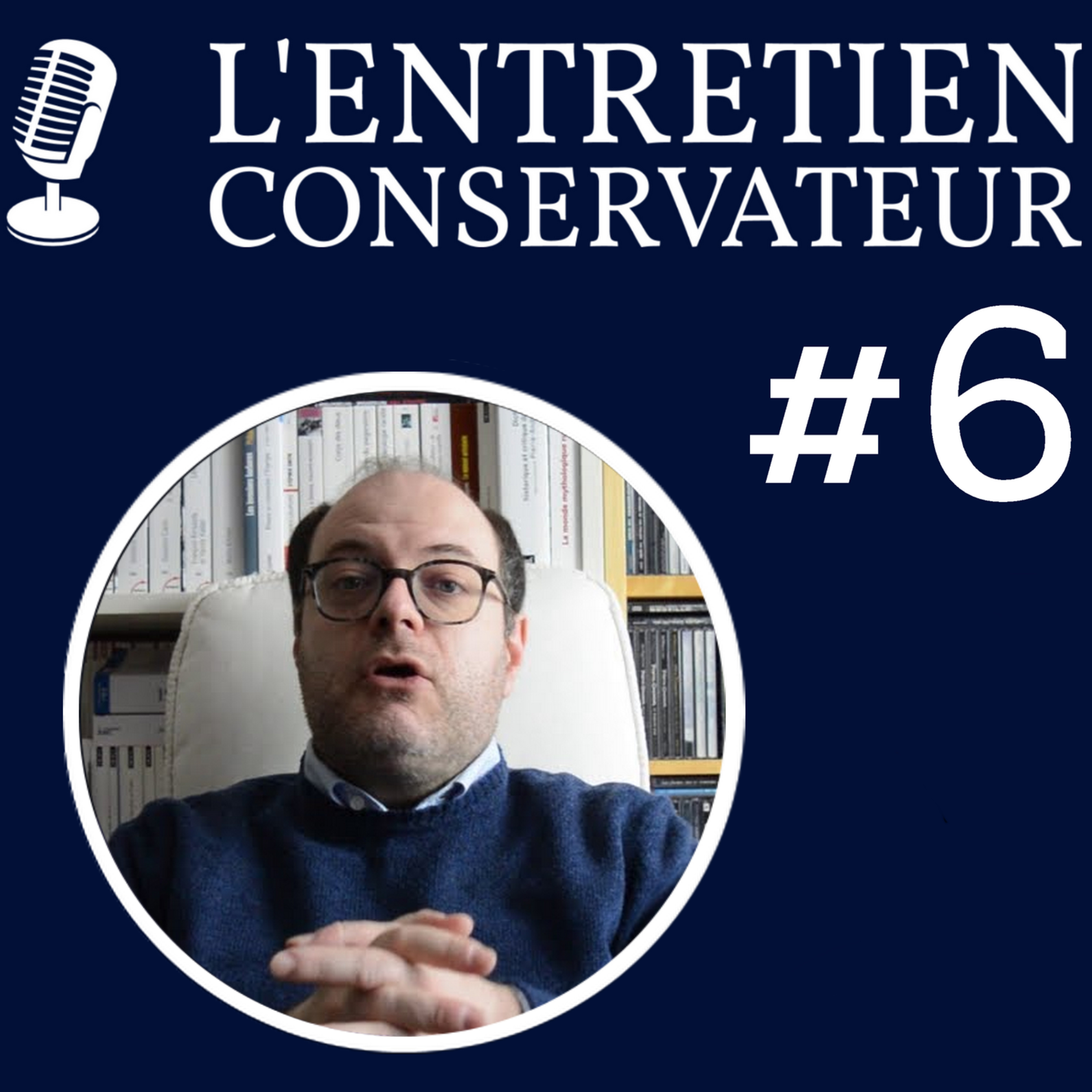 L'ENTRETIEN CONSERVATEUR #6 - LE PARTI DES EUROPÉENS (ft. Thomas Ferrier)
