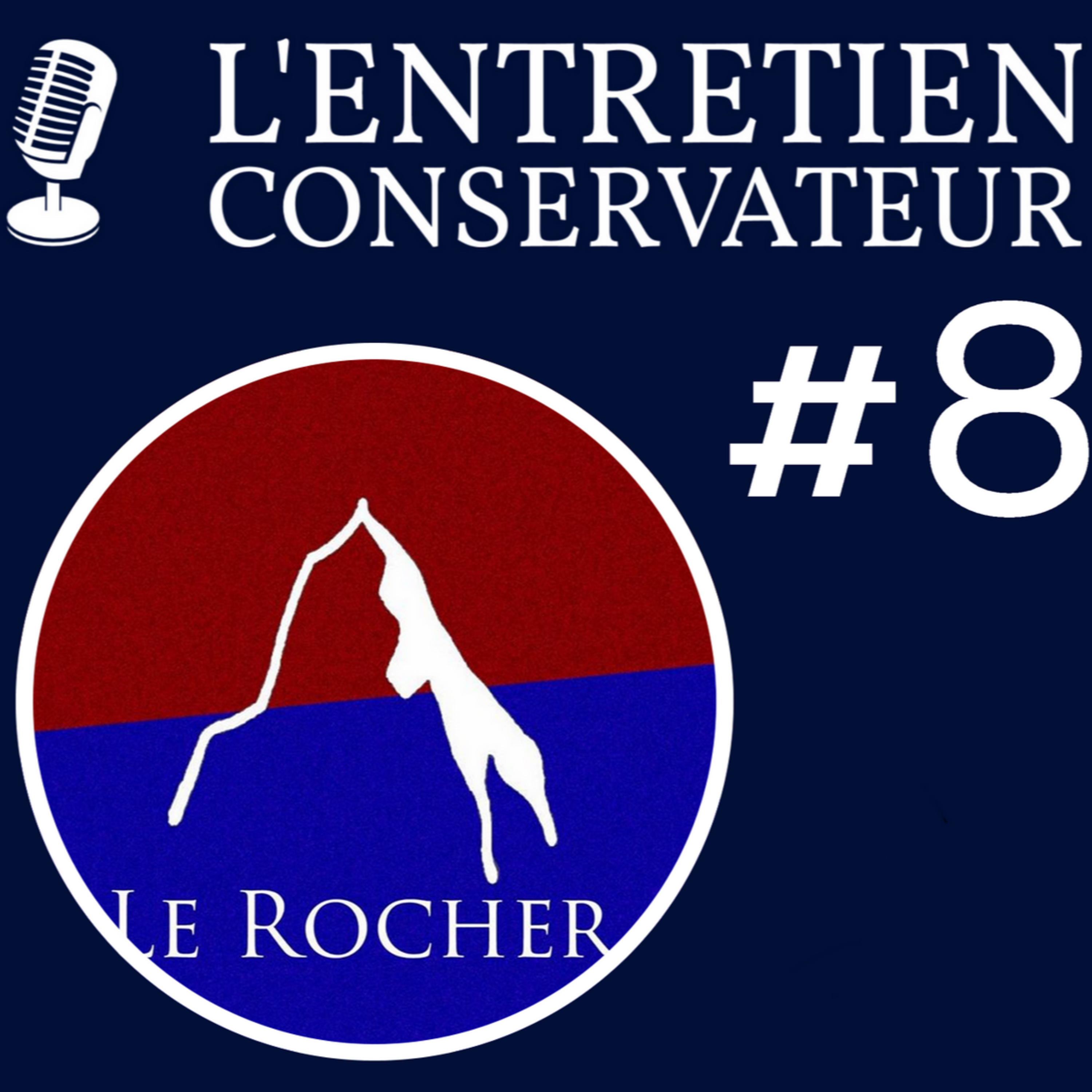 L'ENTRETIEN CONSERVATEUR #8 - L'ÉCONOMIE PARALLÈLE (ft. Le Rocher) episode artwork