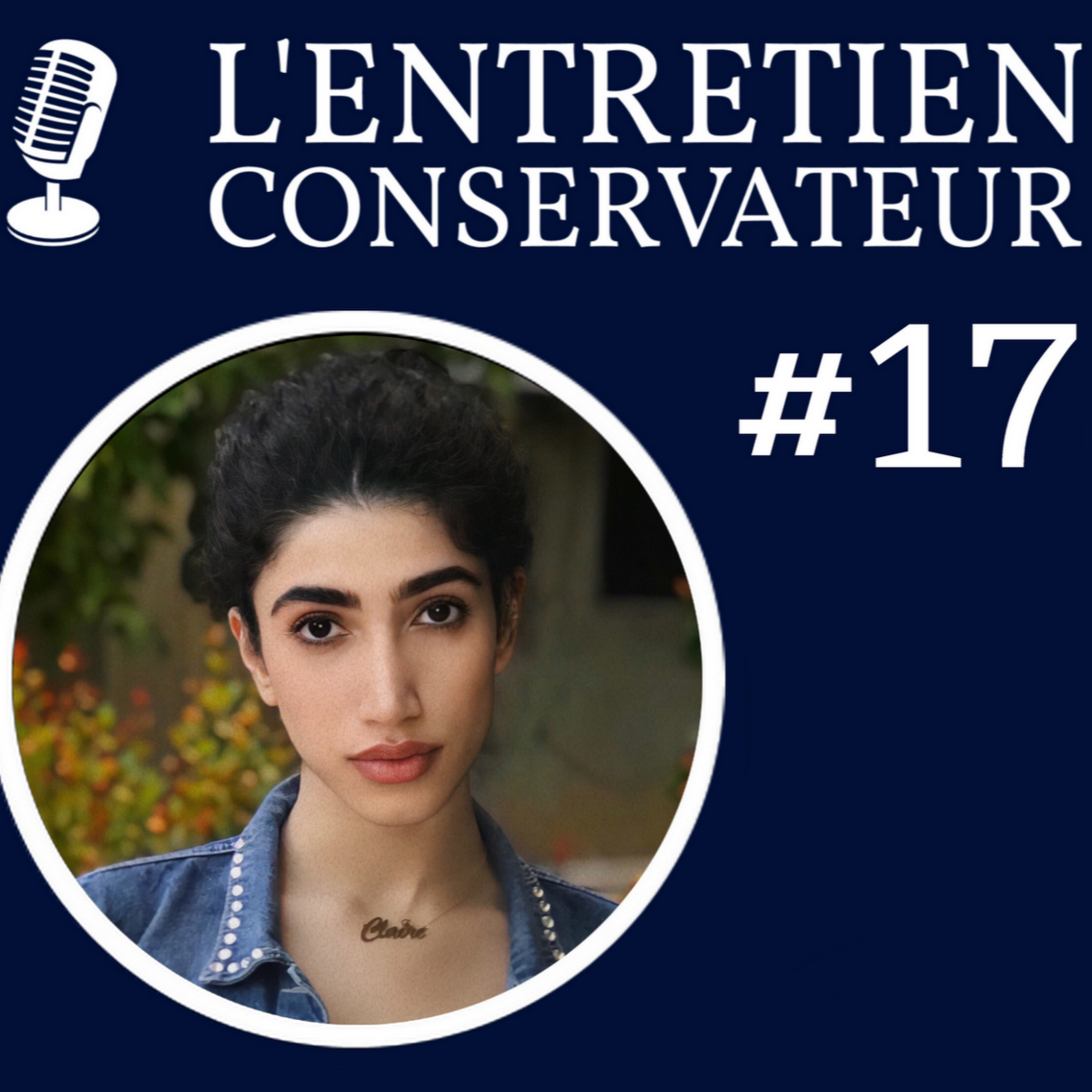 LA SITUATION AU LIBAN (ft. Claire Moussa) - L'ENTRETIEN CONSERVATEUR #17