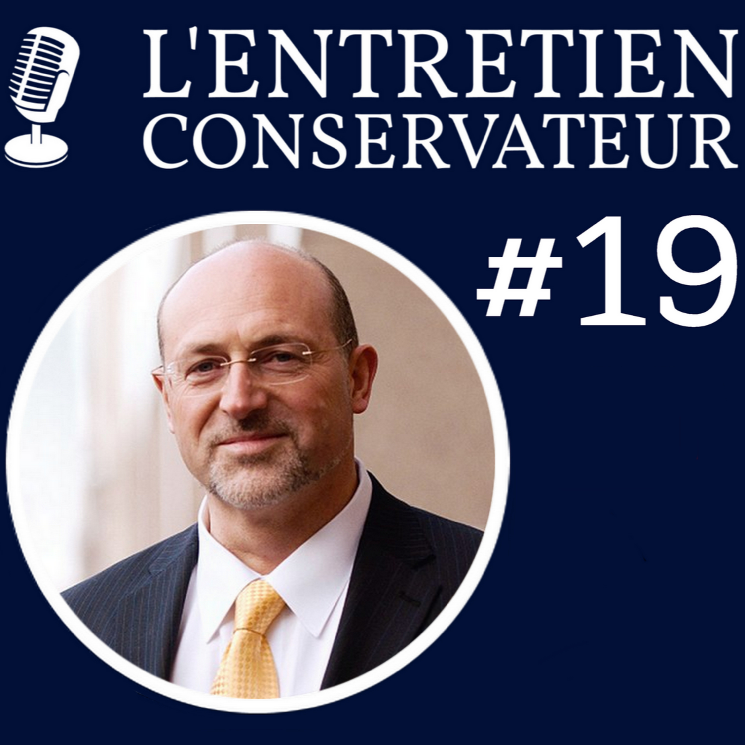 LE LEADERSHIP VERTUEUX (ft. Alexandre Havard) - L'ENTRETIEN CONSERVATEUR #19