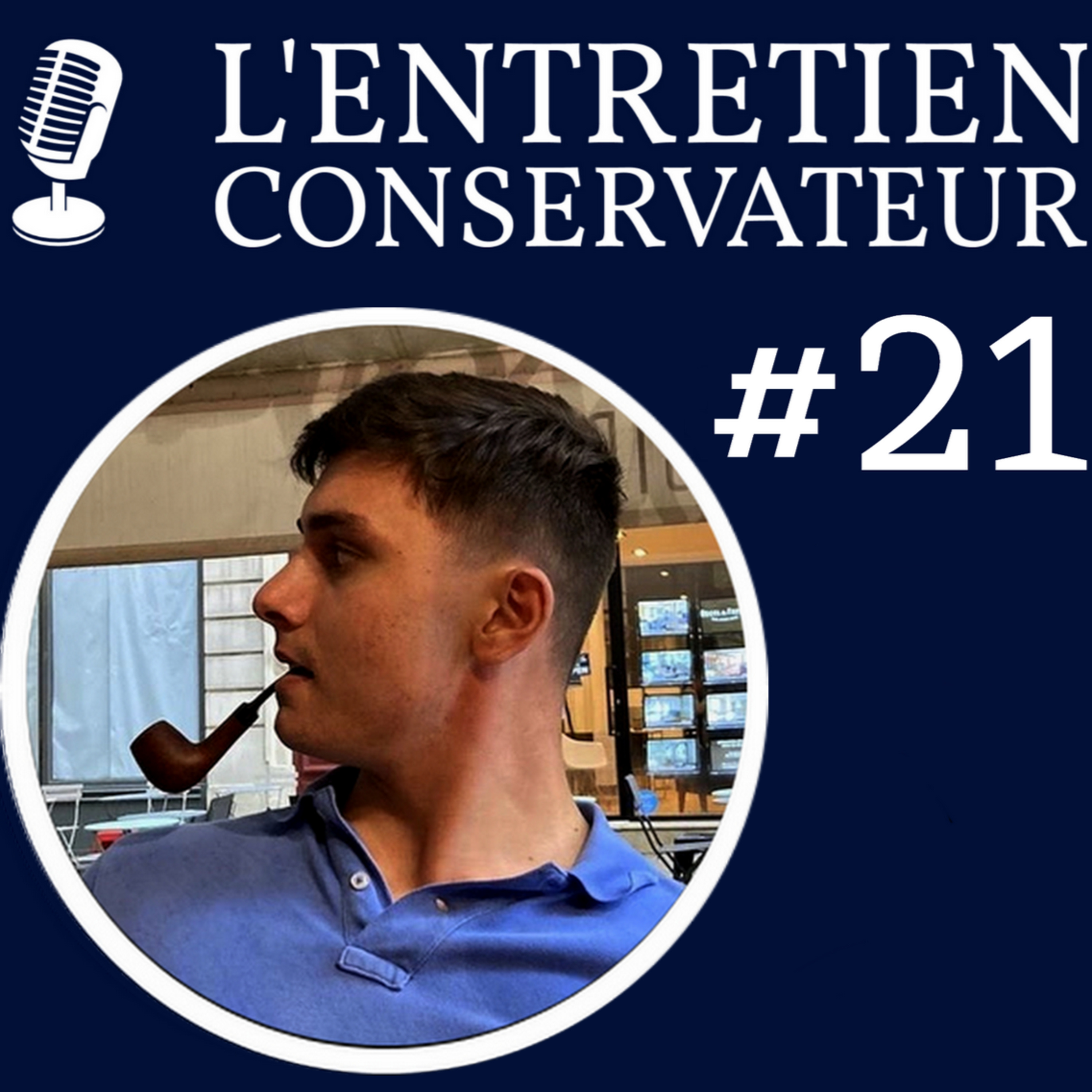 LA JEUNESSE CONSERVATRICE ET CHRÉTIENNE (ft. Thomas Taquin) - L'ENTRETIEN CONSERVATEUR #21 episode artwork