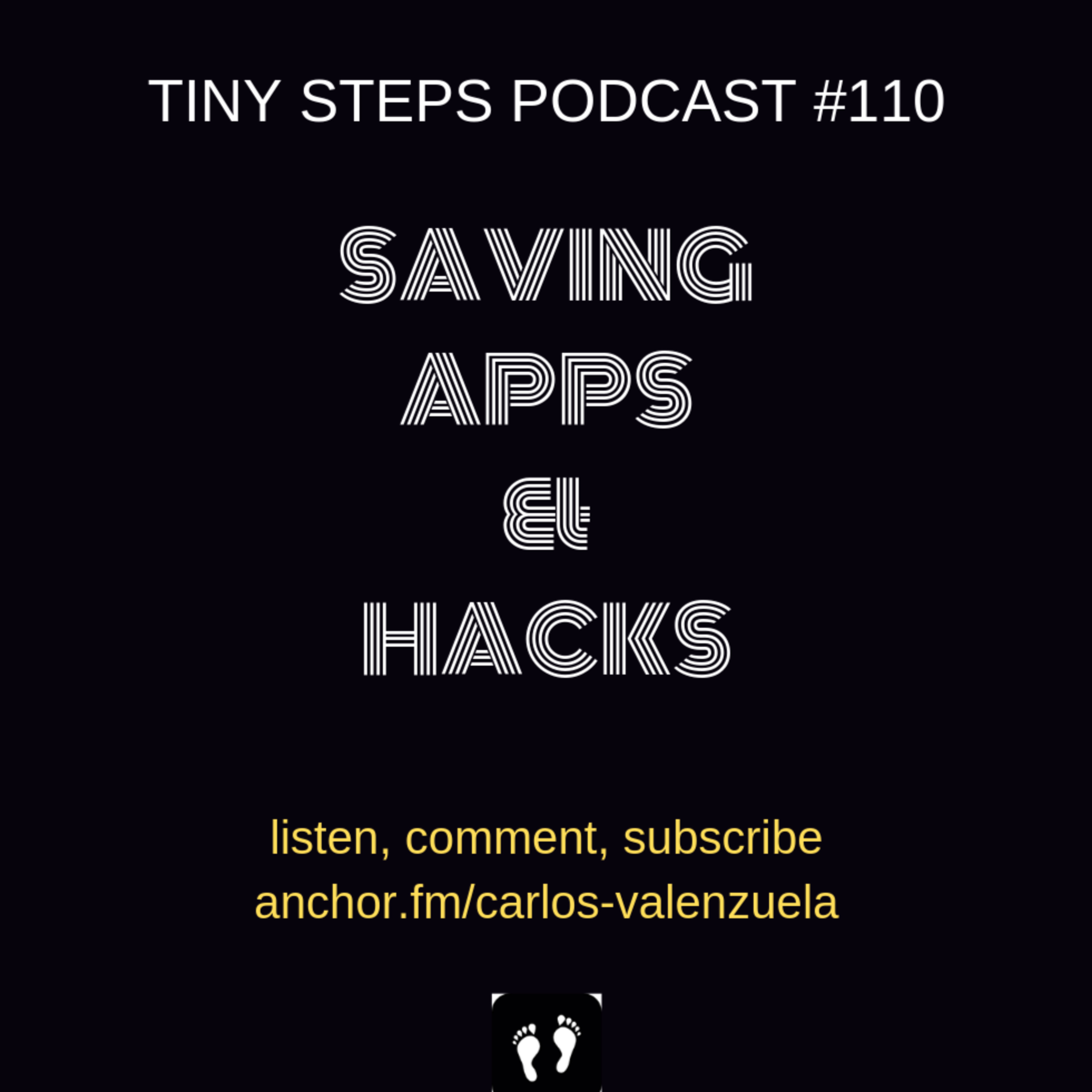 Podcast #110. Saving Apps & Hacks