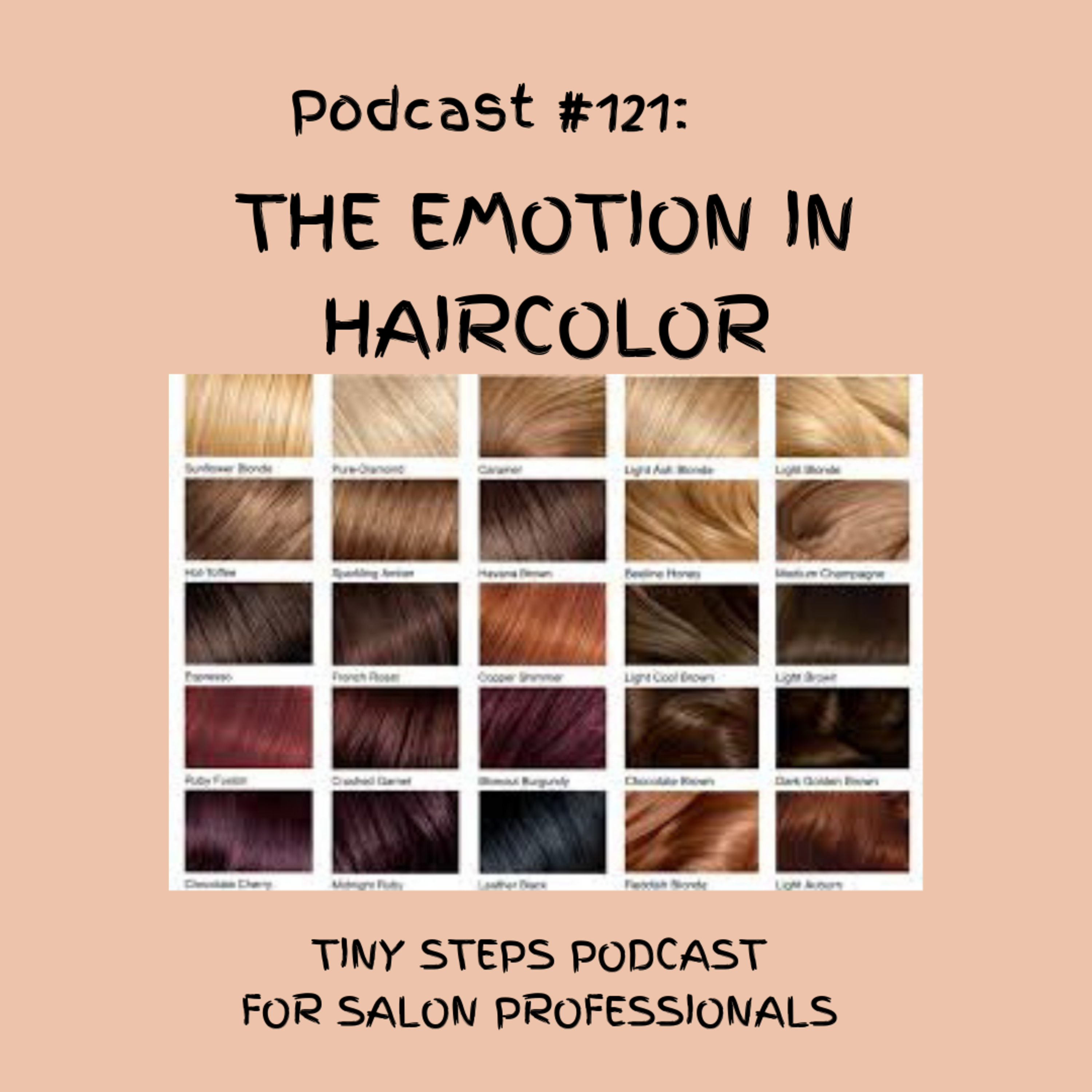 Podcast#121: The Emotion in Haircolor