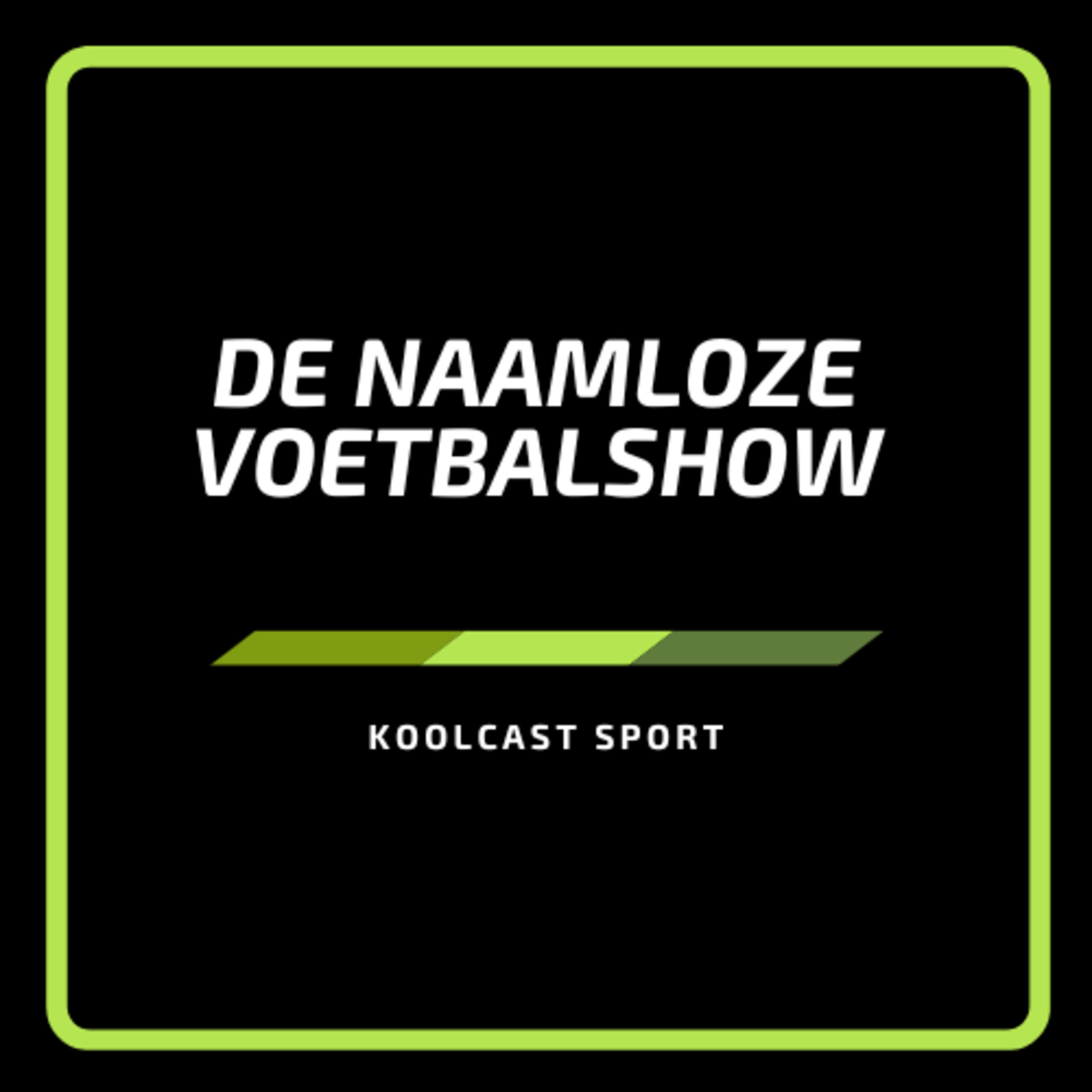 Openingsspeeldag in de Pro League met Sandy Walsh | De Naamloze Voetbalshow episode artwork