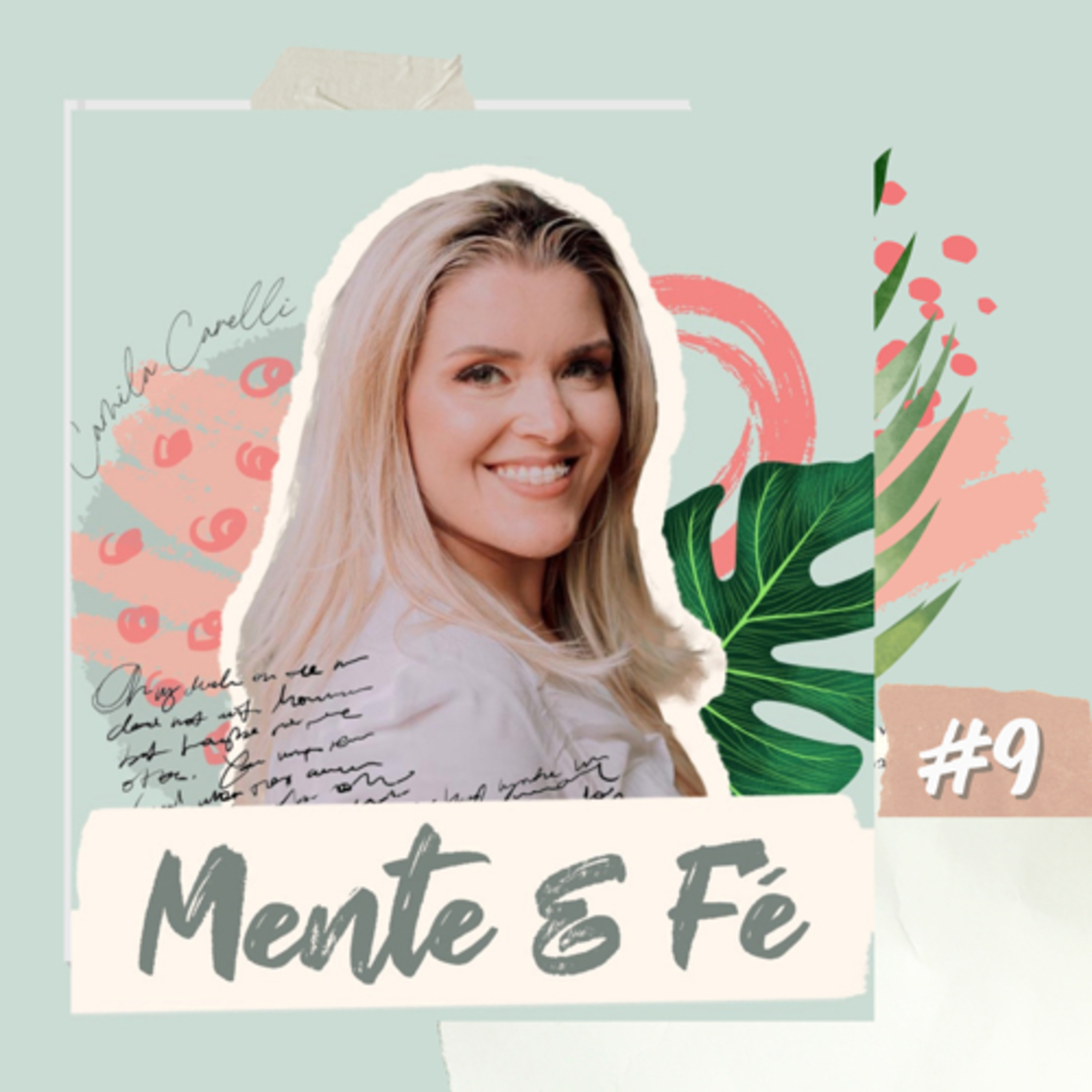 Mente e Fé com Camila Carelli