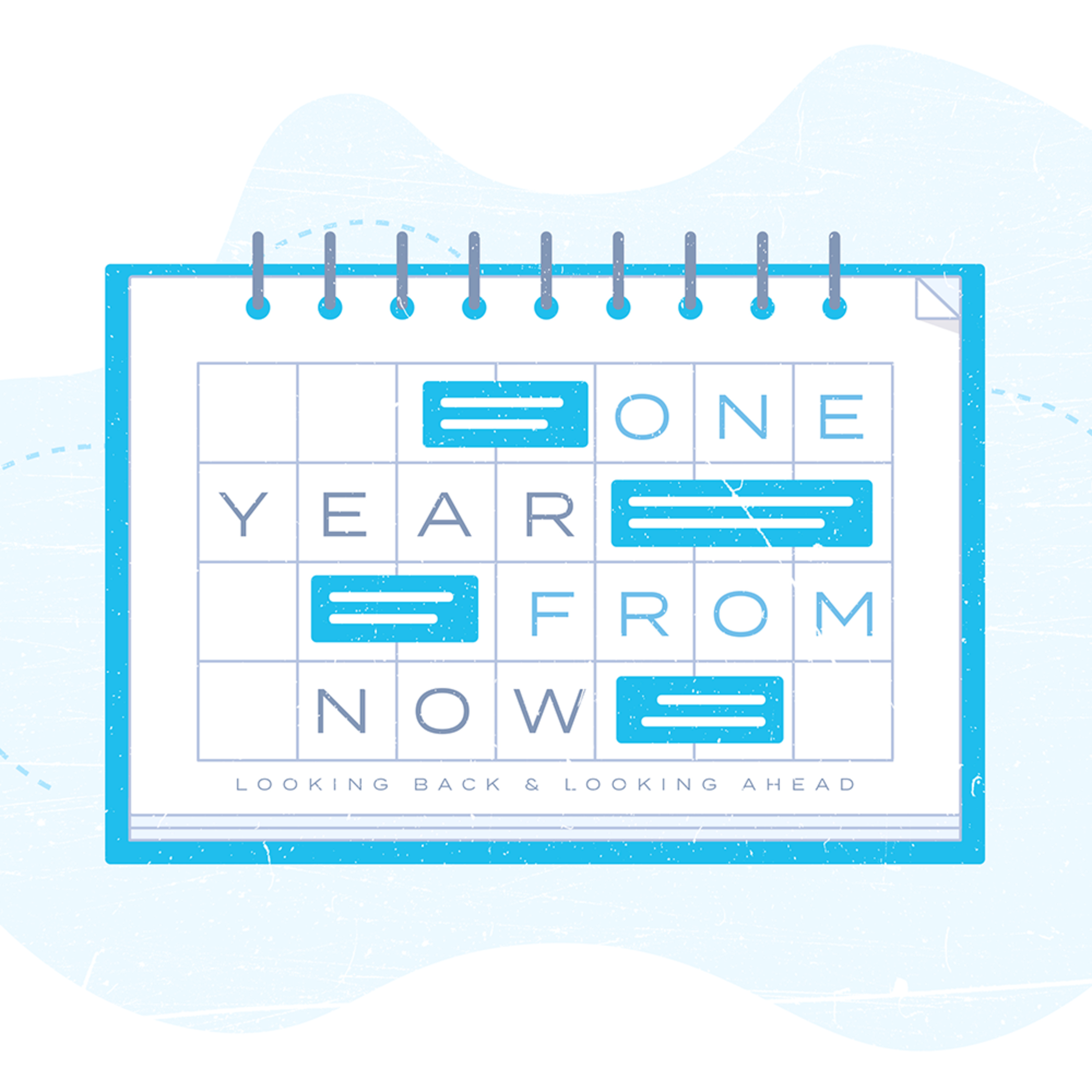 One Year From Now: Looking Back & Looking Forward episode artwork